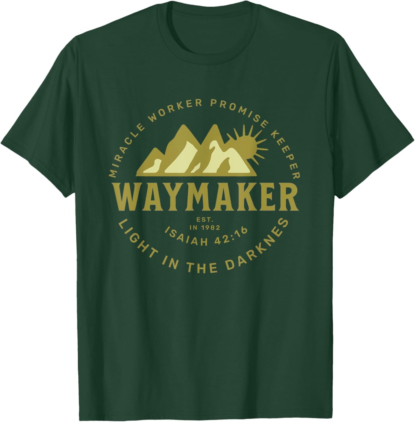 Jesus Christ Waymaker T-Shirt - T-Shirt | Forest