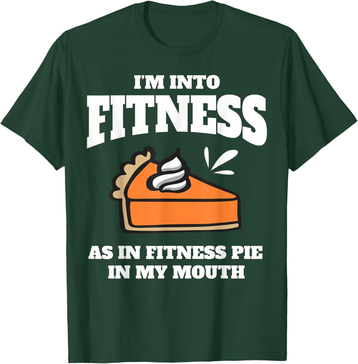 Family Thanksgiving Turkey Day Im Into Fitness Friendsgiving T-Shirt - T-Shirt | Forest