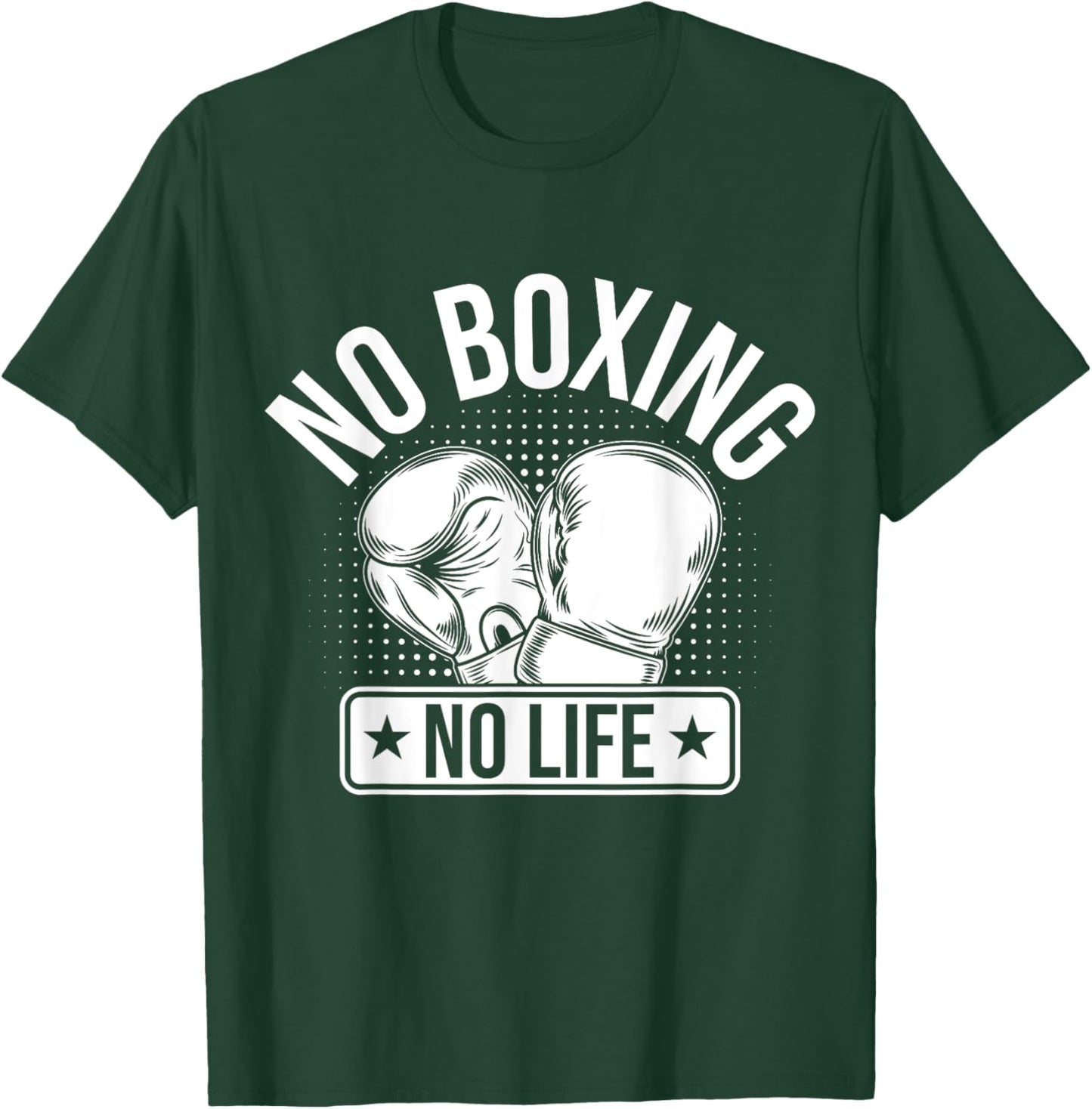 No Boxing No Life T-Shirt - T-Shirt | Forest