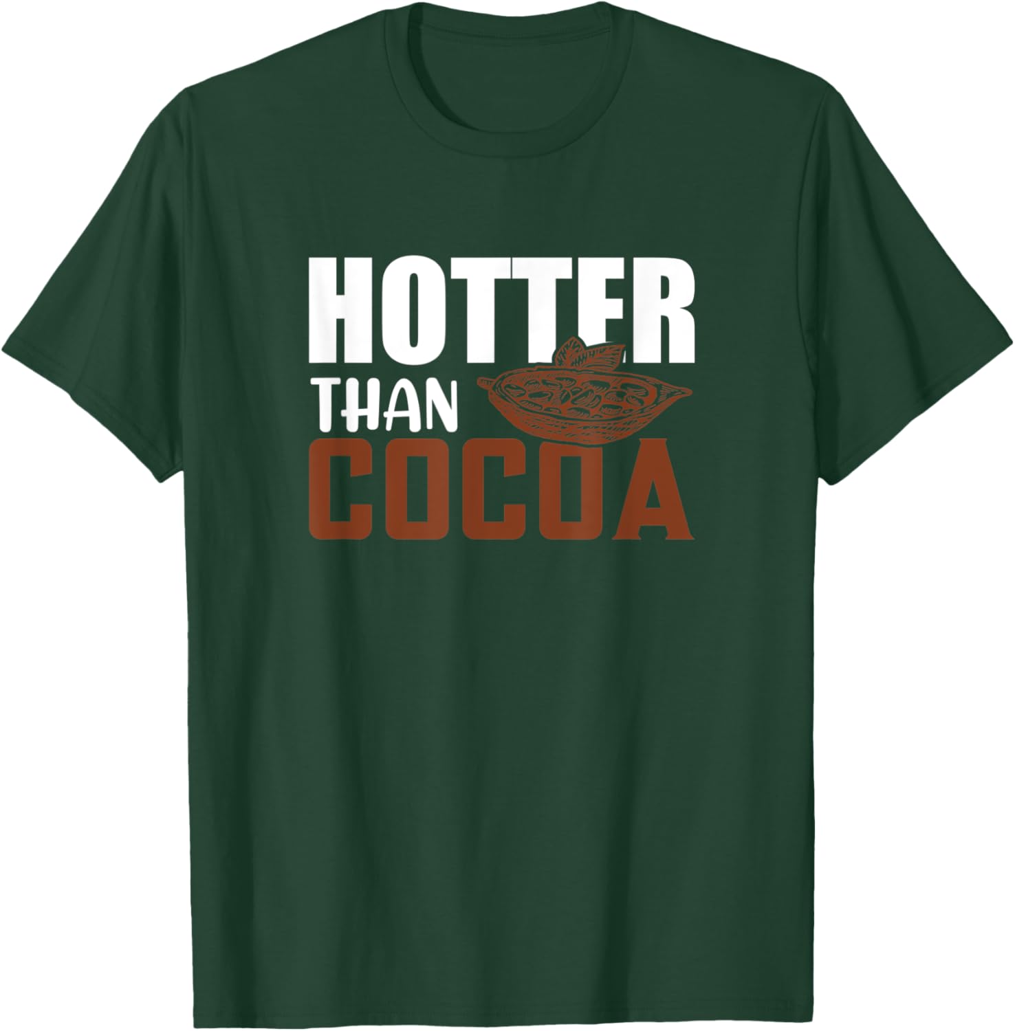 Hotter Than Cocoa T-Shirt - T-Shirt | Forest