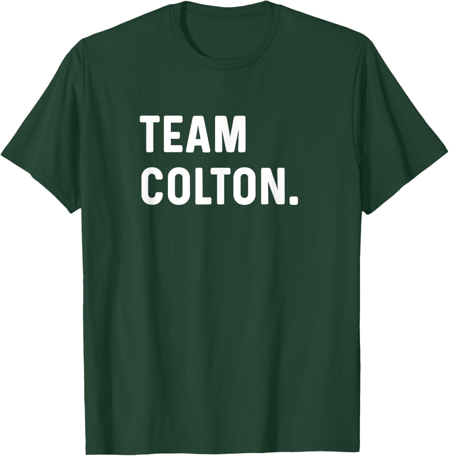Team Colton T-Shirt - T-Shirt | Forest