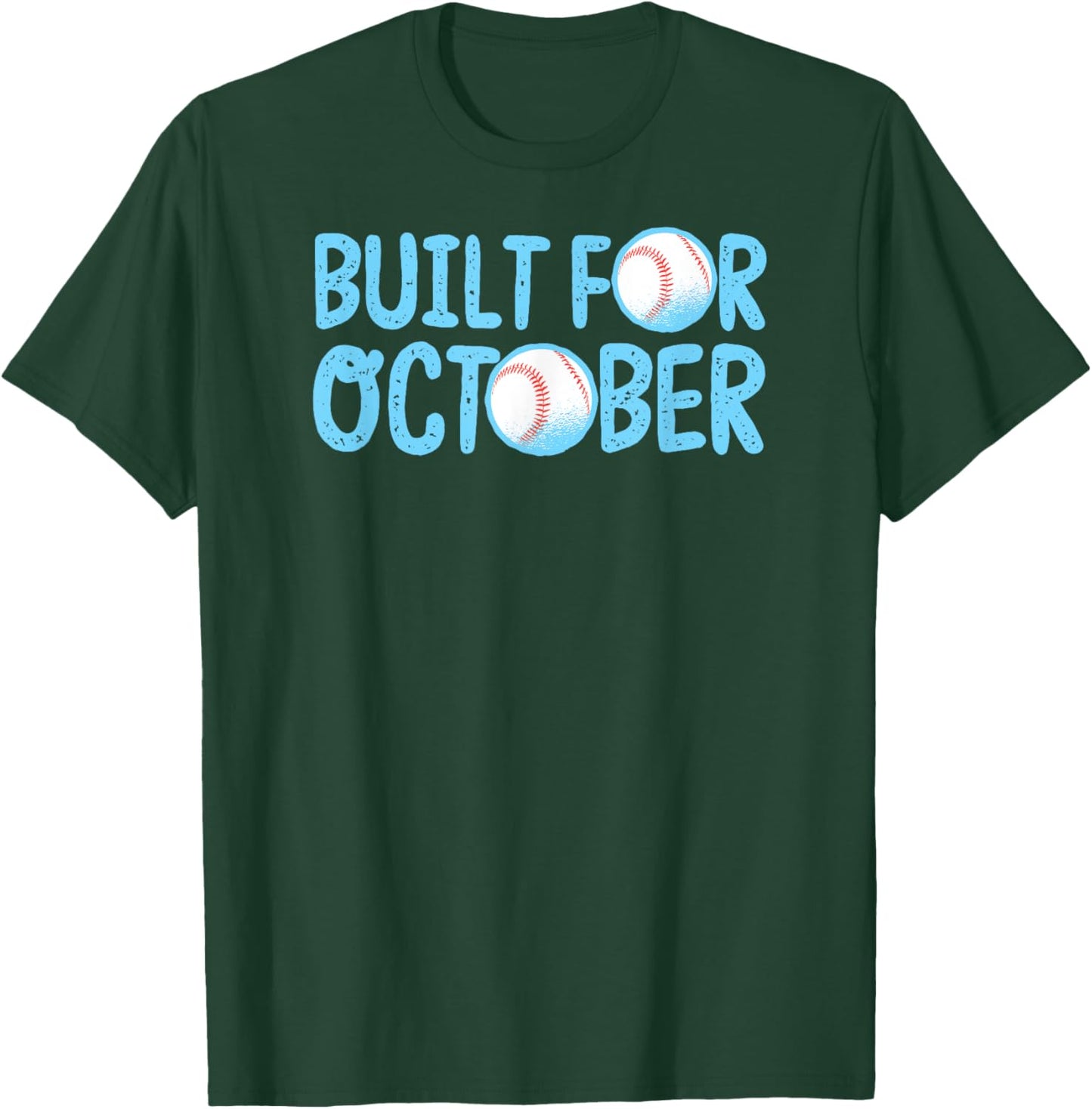 Built For October Baseball Month Playoffs Retro Swing Blue T-Shirt - T-Shirt | Forest