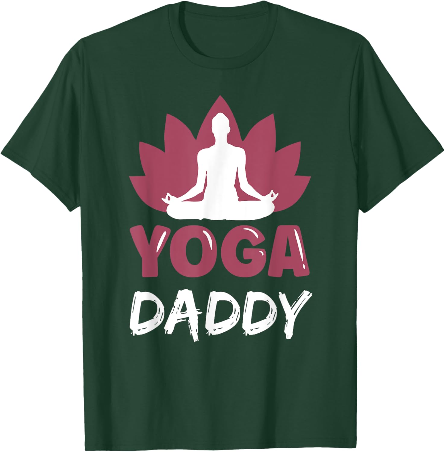Yoga Daddy Lover Cute Meditation Hobby Dad Father Papa T-Shirt - T-Shirt | Forest