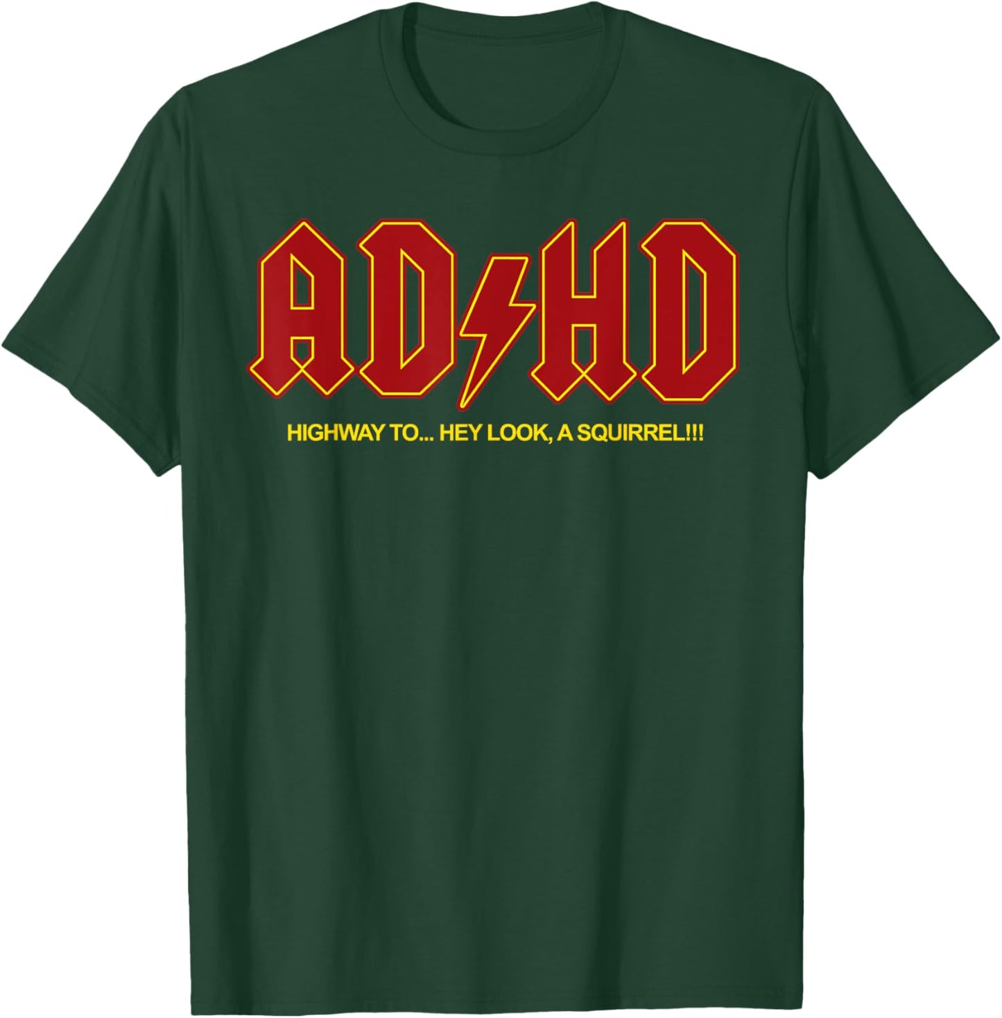 ADHD Funny Hey Look a Squirrel ADHD T-Shirt - T-Shirt | Forest