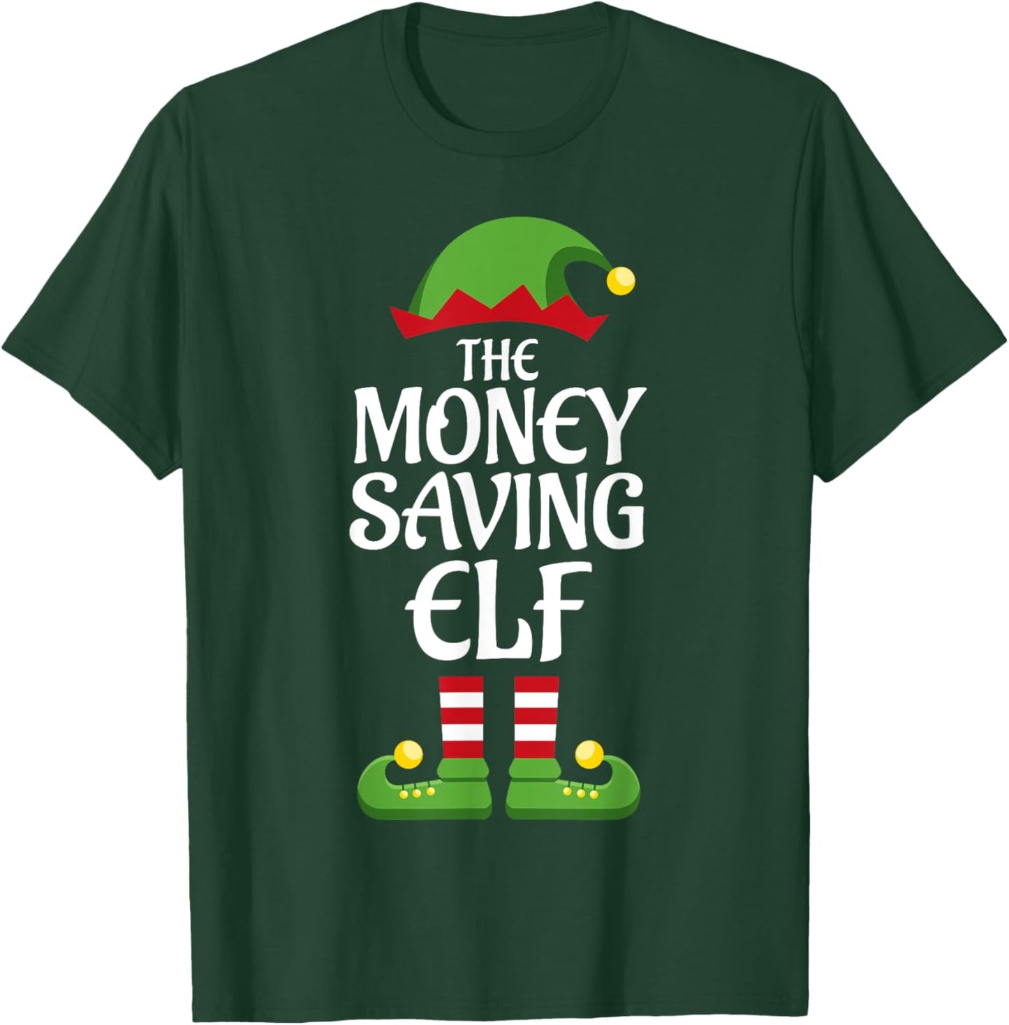 Money Saving Elf Family Matching Group Christmas T-Shirt - T-Shirt | Forest