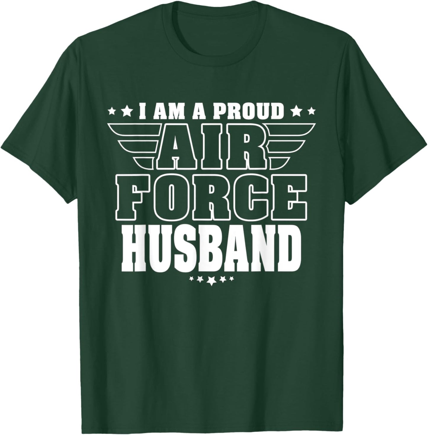 Proud Air Force Husband Patriotic Pride Military Spouse T-Shirt - T-Shirt | Forest