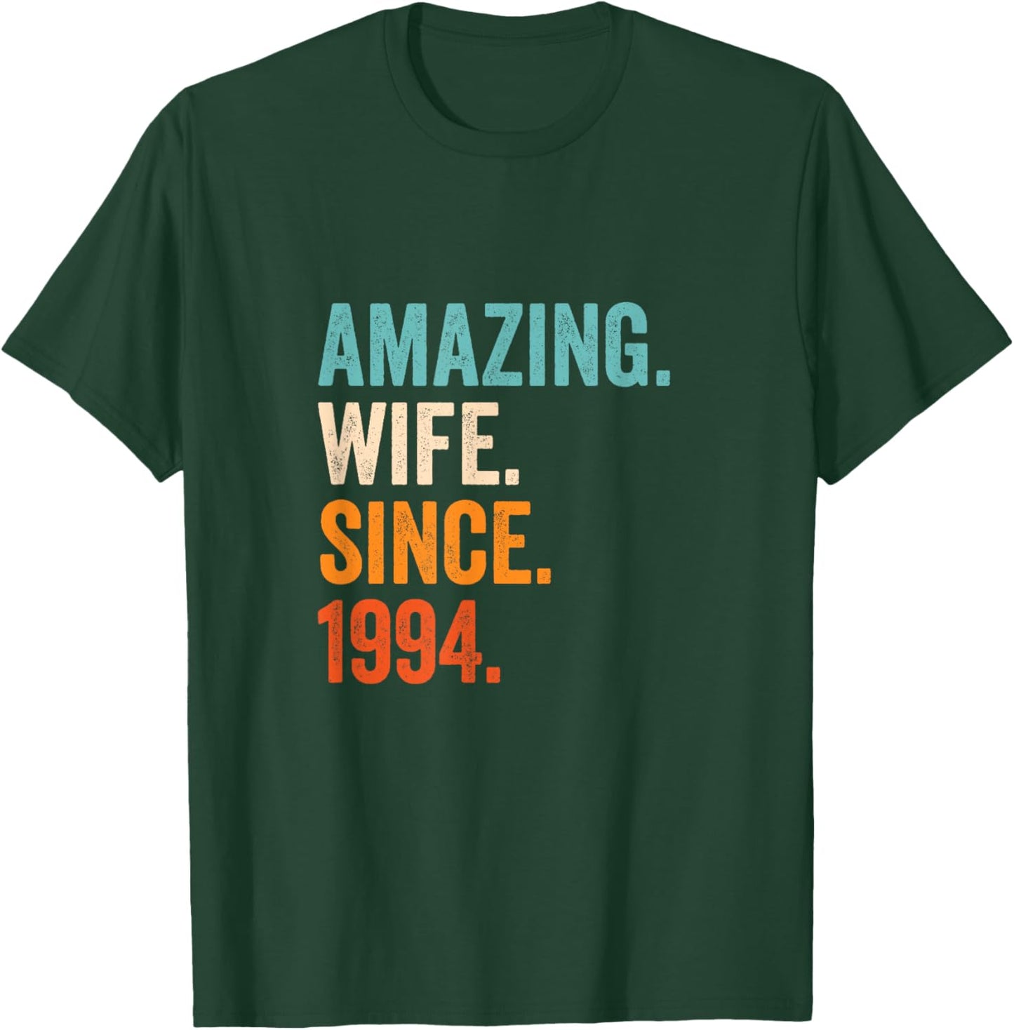 Amazing Wife Since 1994 | 31st wedding anniversary 31 years T-Shirt - T-Shirt | Forest