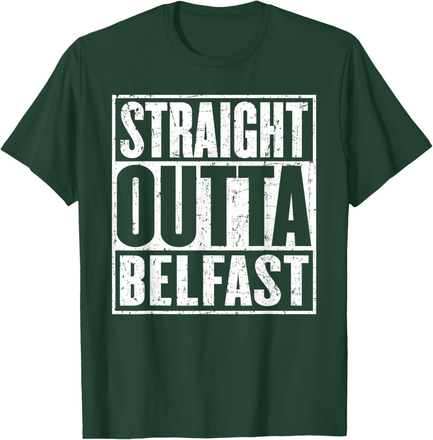 Straight Outta Belfast Vintage Distressed T-Shirt - T-Shirt | Forest
