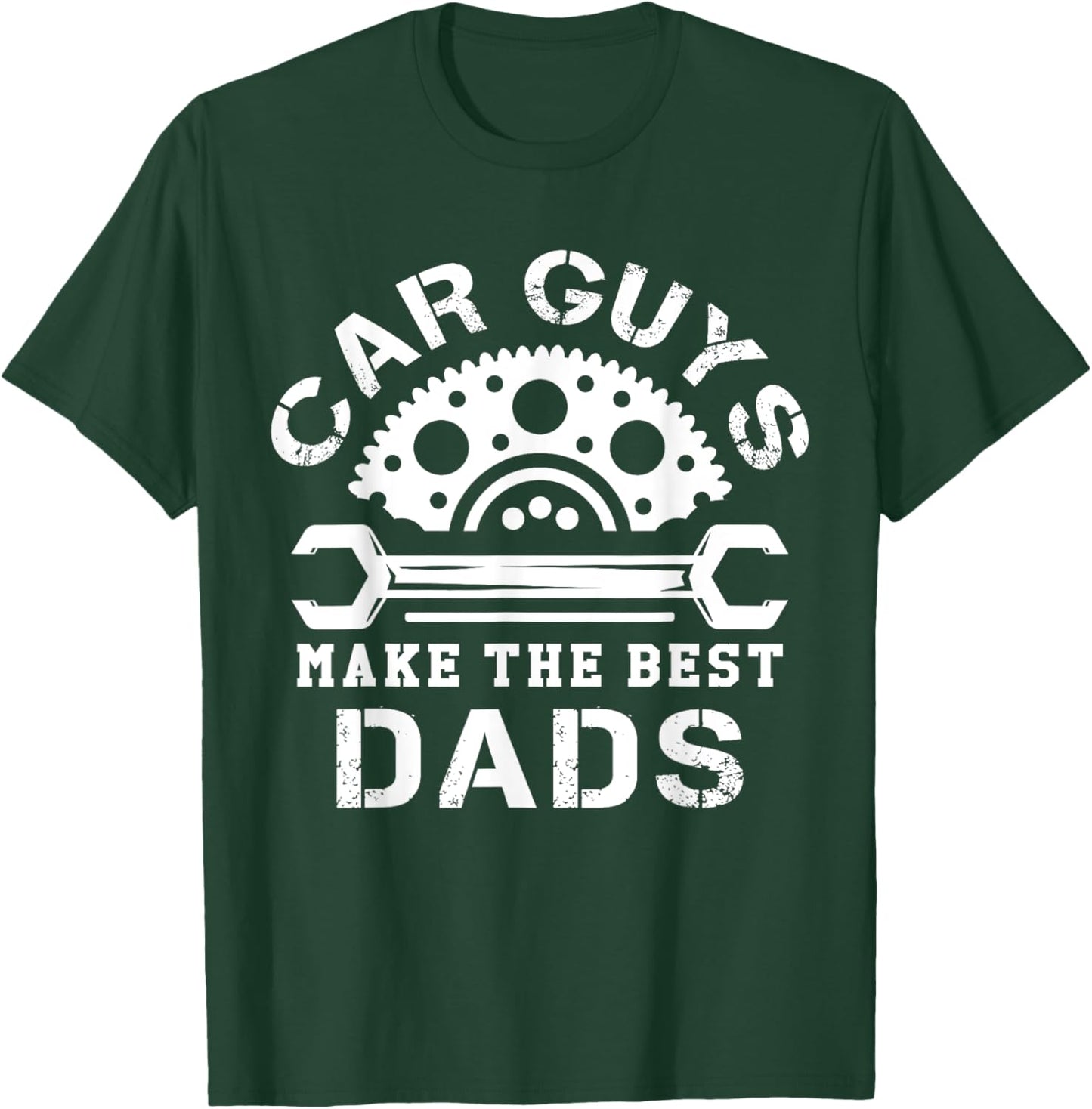 Car Guys Make The Best Dads Car Shop Mechanical Daddy Saying T-Shirt - T-Shirt | Forest