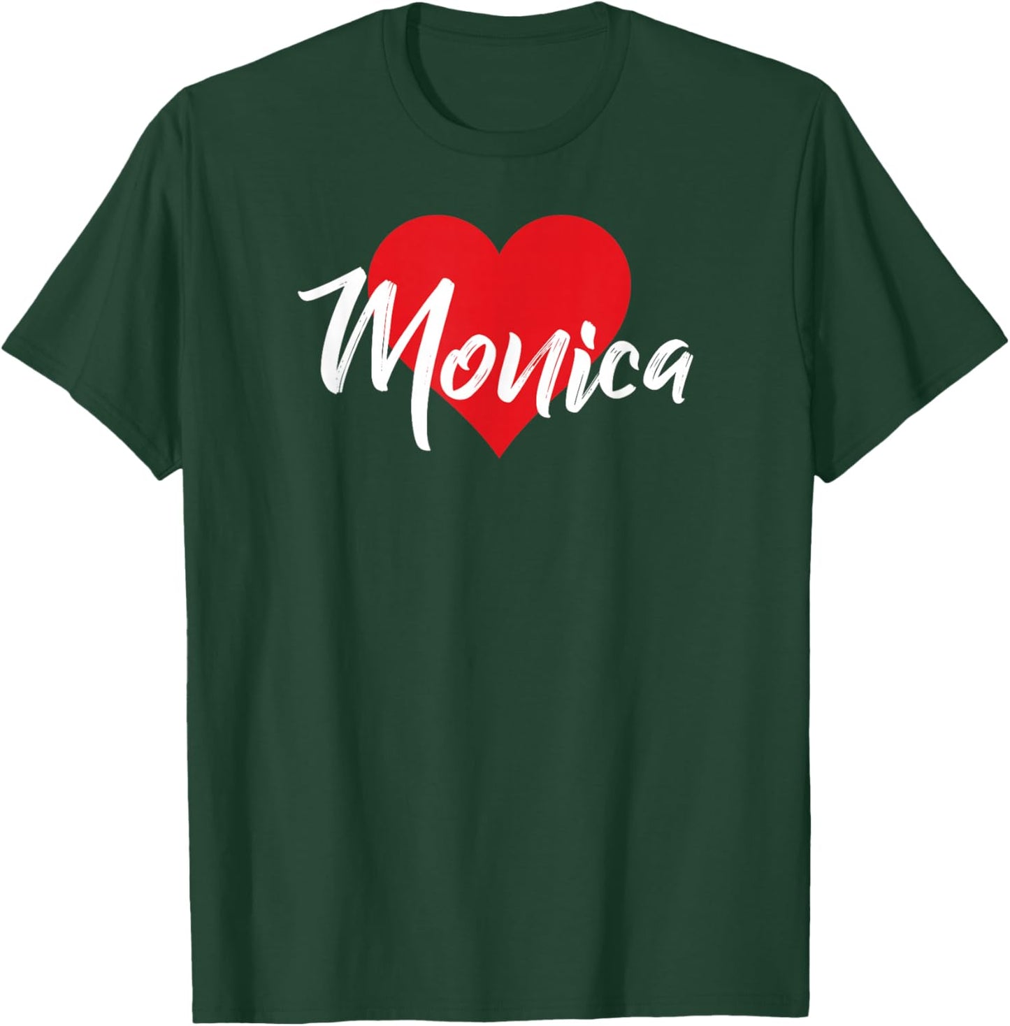 I Love Monica First Name I Heart Named T-Shirt - T-Shirt | Forest