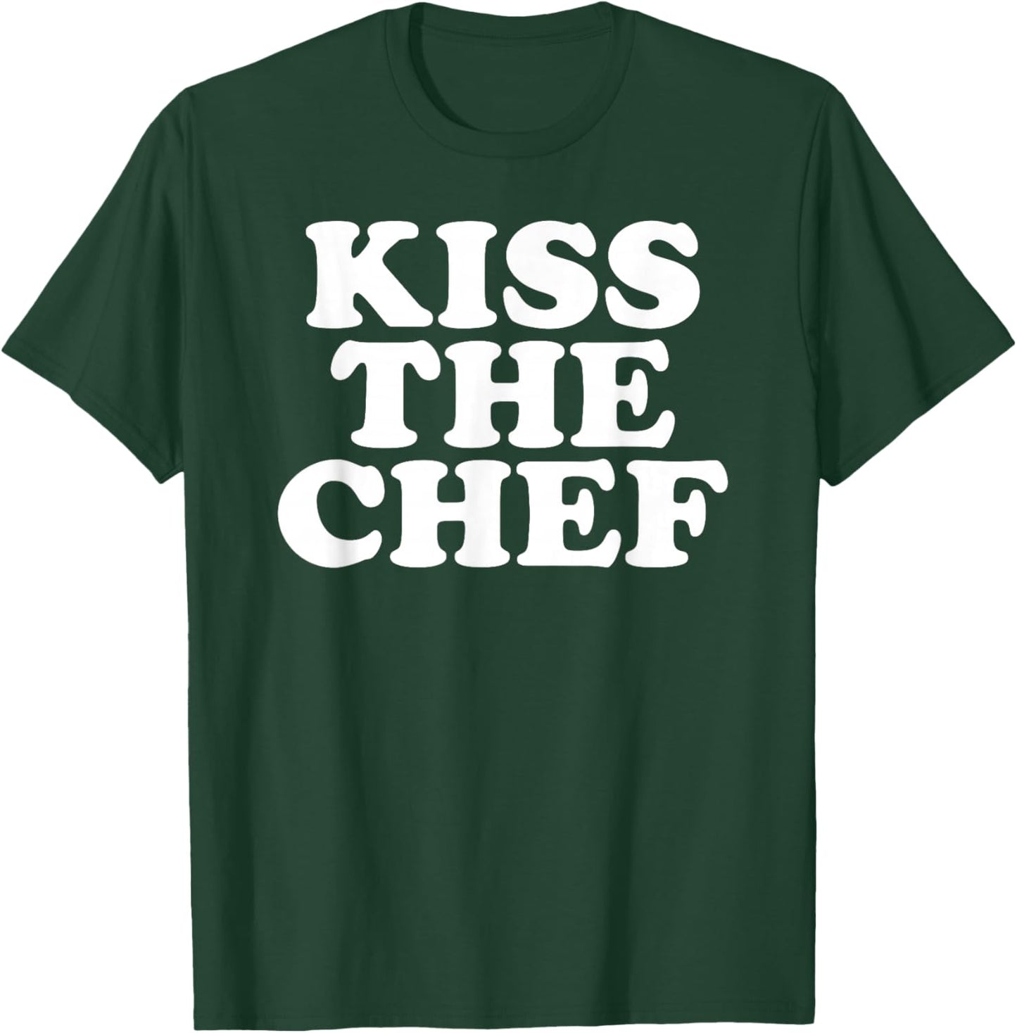 Kiss the Chef T-Shirt - T-Shirt | Forest