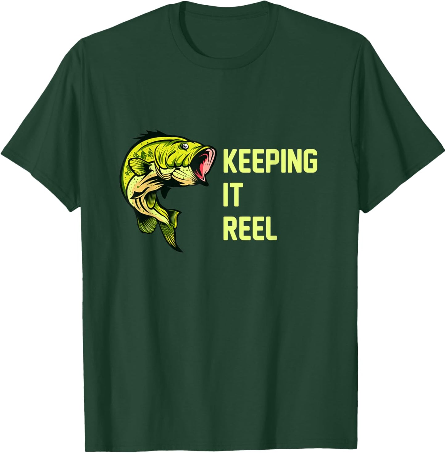 Keeping It Reel Funny Fishing Sayings T-Shirt - T-Shirt | Forest