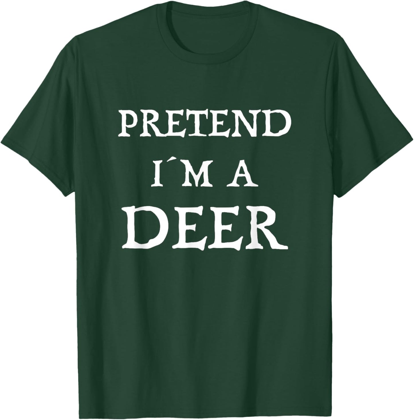 Funny Lazy Halloween Costume - Pretend I'm a Deer T-Shirt - T-Shirt | Forest