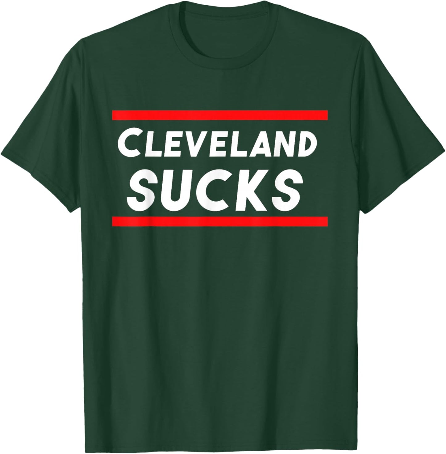 Cleveland Sucks T-Shirt - T-Shirt | Forest