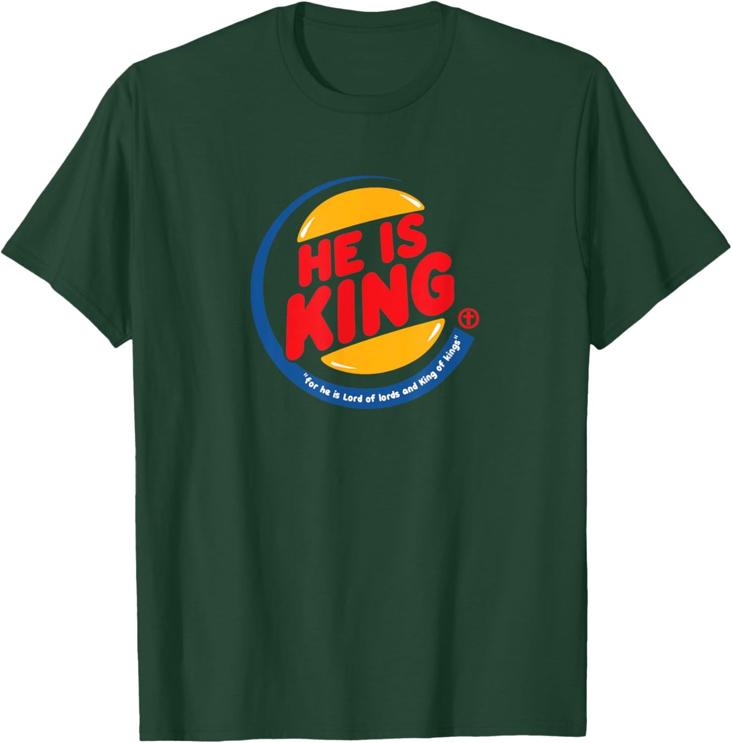 He is King Christian Pun Funny Gift T-Shirt - T-Shirt | Forest