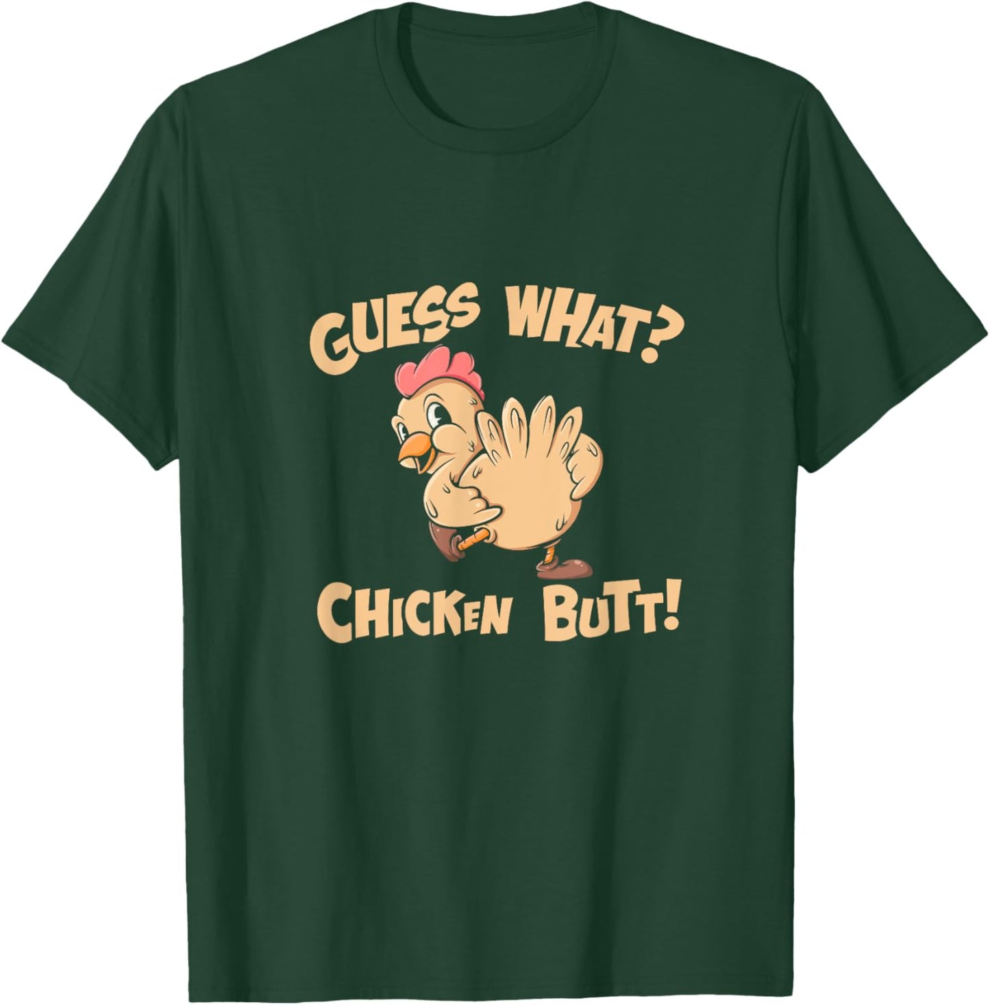 Guess What Chicken Butt Shirt Retro Funny Chicken Apparel T-Shirt - T-Shirt | Forest
