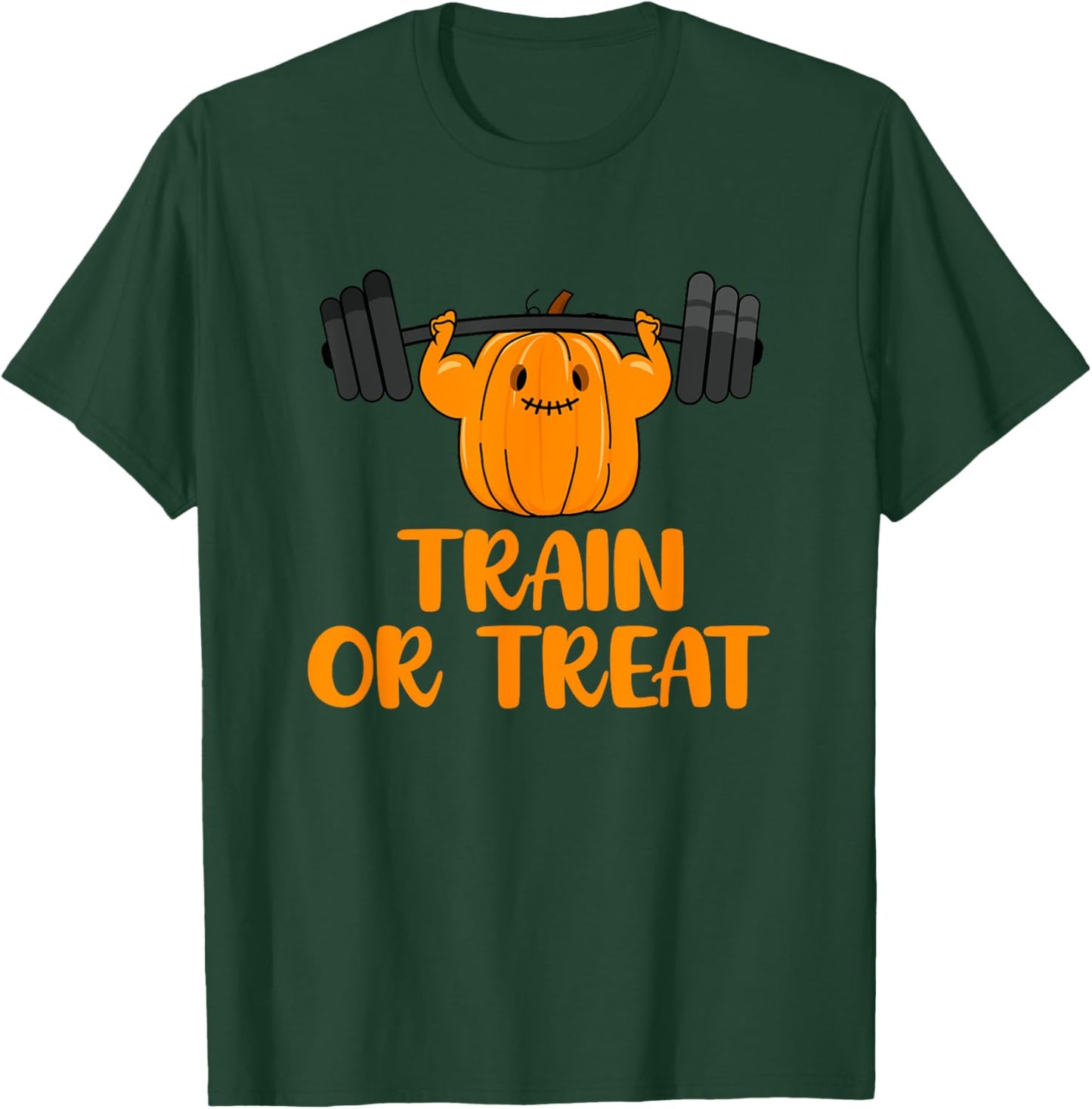 Train or Treat Funny Halloween Pumpkin Gym Workout Lifting T-Shirt - T-Shirt | Forest
