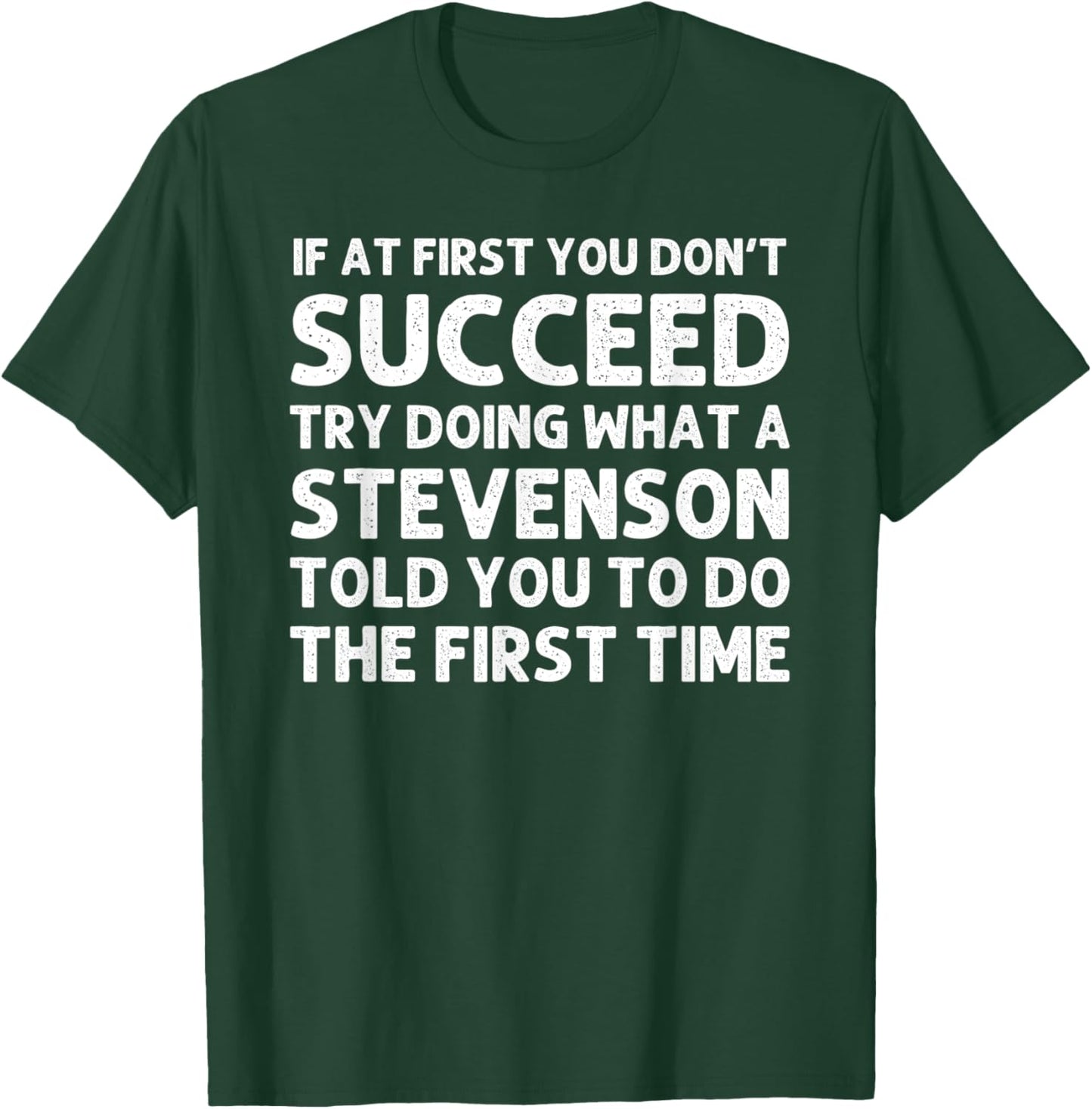 STEVENSON Funny Surname Family Tree Birthday Reunion Idea T-Shirt - T-Shirt | Forest