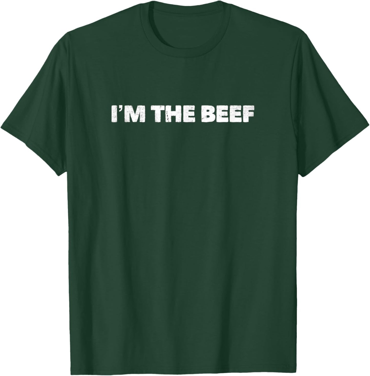 I'm the Beef T-Shirt - T-Shirt | Forest