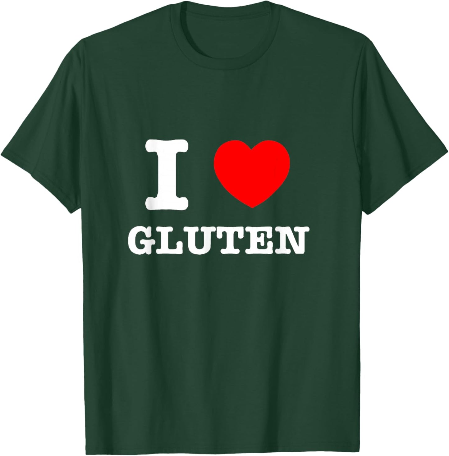 I Heart Gluten - I Love Gluten T-Shirt - T-Shirt | Forest
