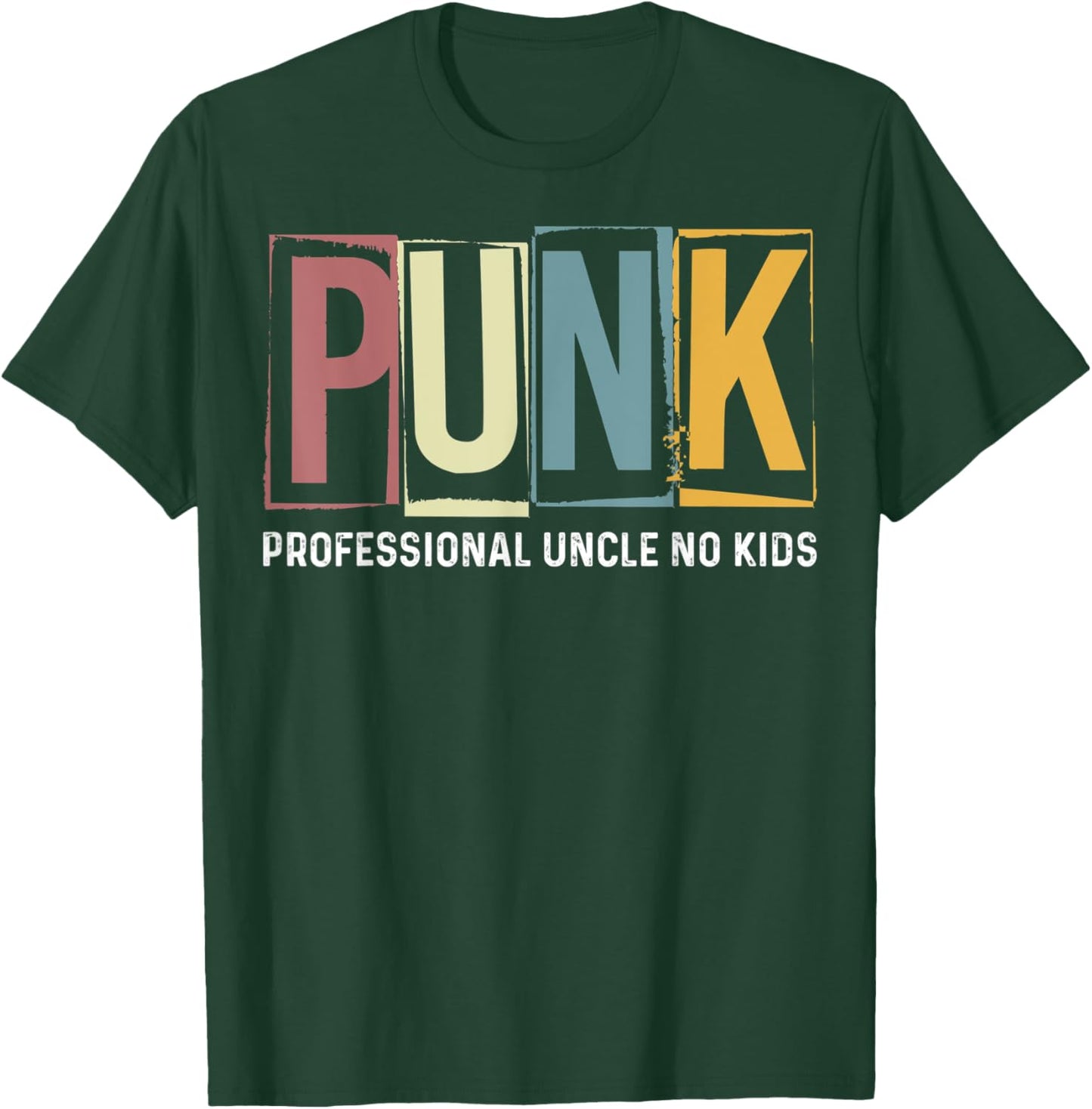 Punk Professional Uncle No Kids For Uncle- PUNK Rock T-Shirt - T-Shirt | Forest