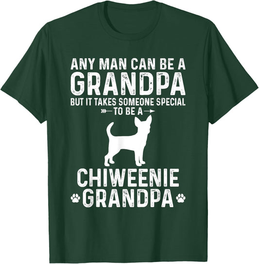 Any Man Can Be A Grandpa Special To be a Chiweenie Grandpa T-Shirt - T-Shirt | Forest