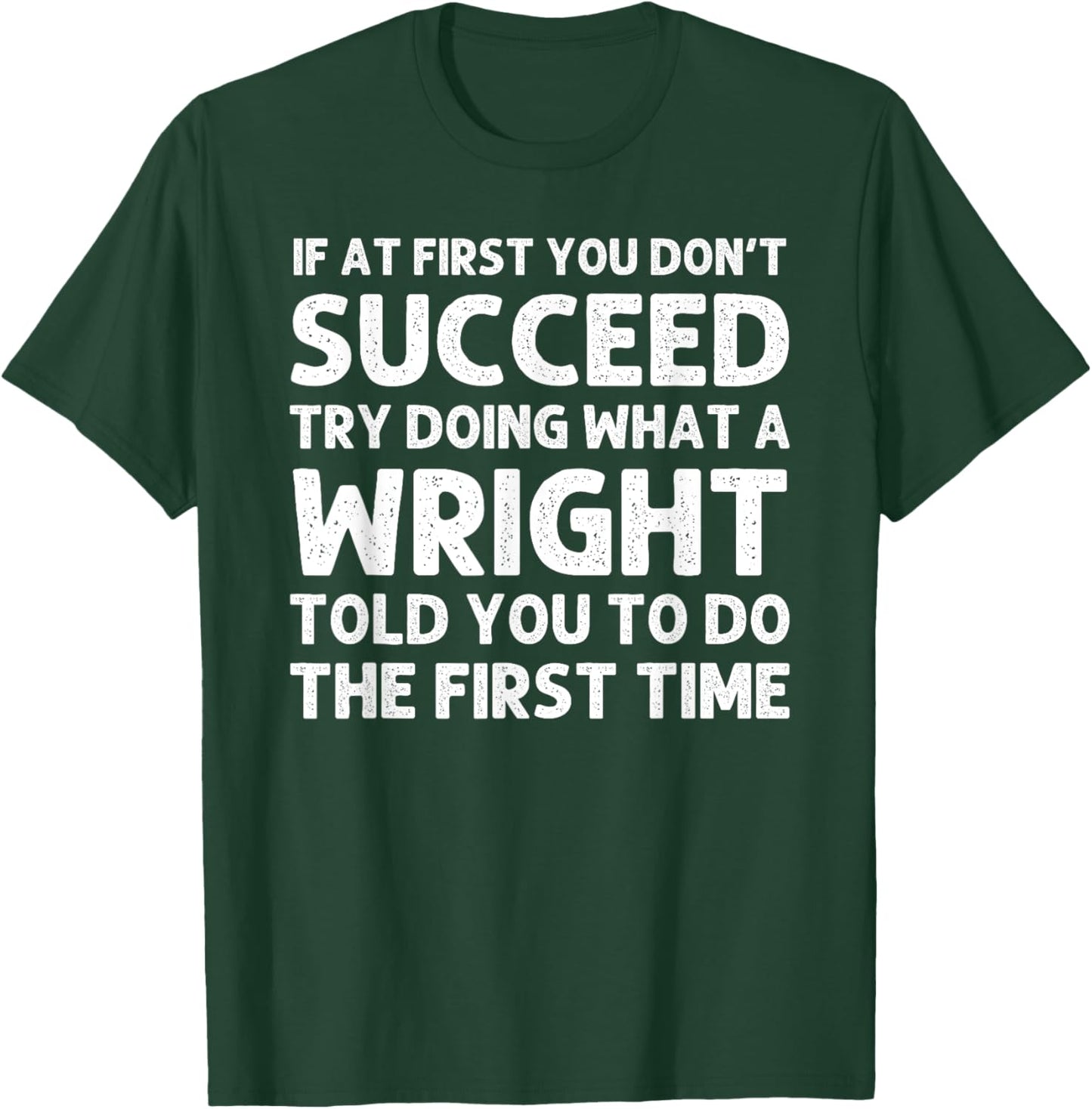 WRIGHT Funny Surname Family Tree Birthday Reunion Idea T-Shirt - T-Shirt | Forest