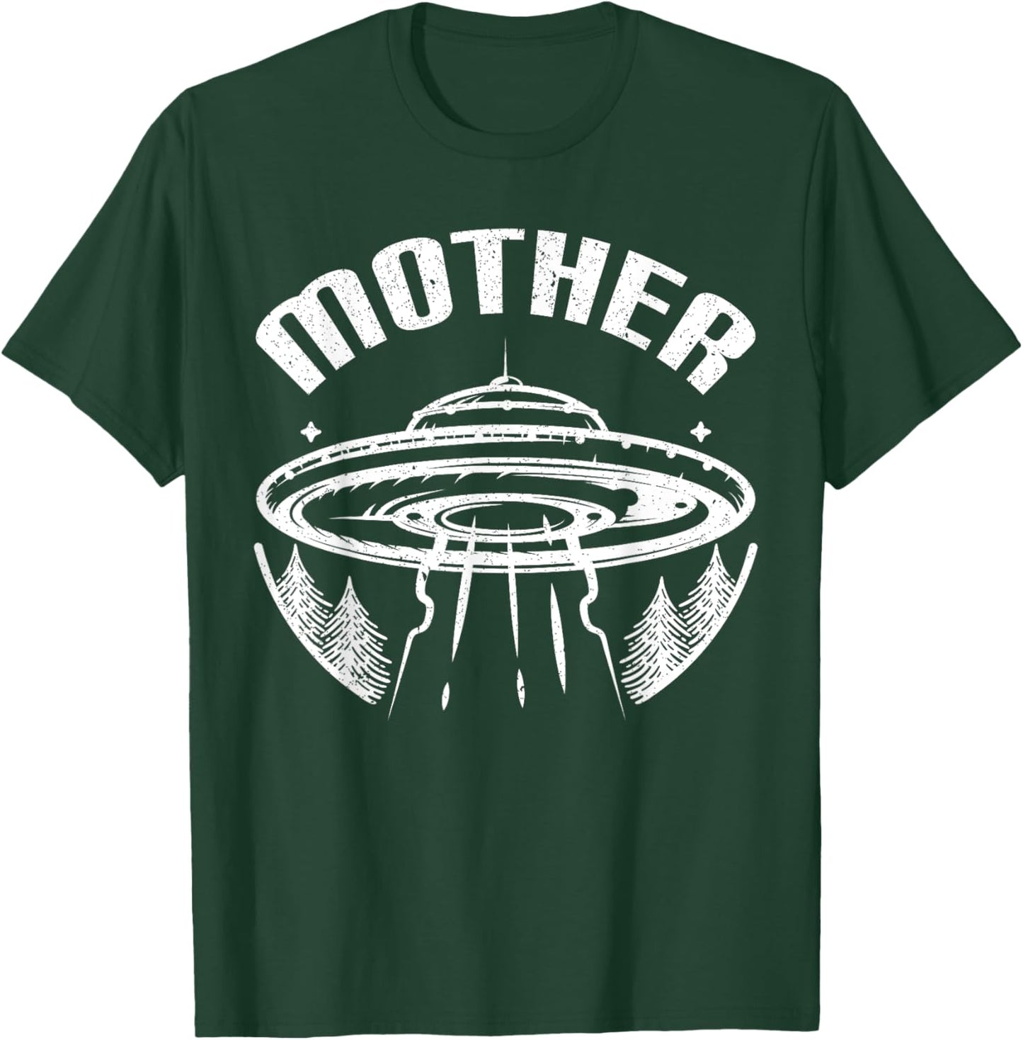 Aliens UFO Mother Ship Funny Alien Gift Mother's Day T-Shirt - T-Shirt | Forest
