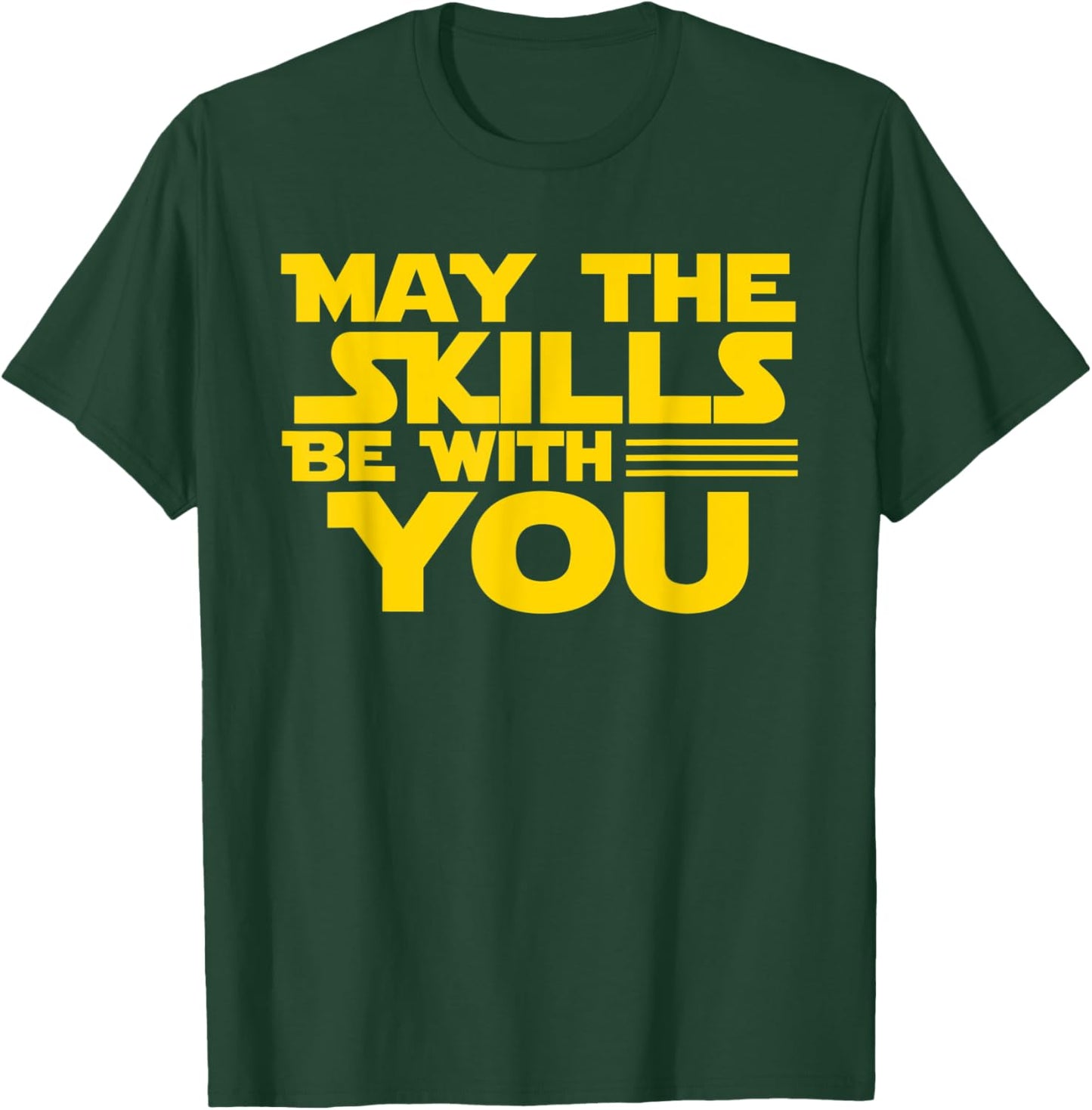 Test Day Testing - May The Skills Be With You School Teacher Women Kids T-Shirt - T-Shirt | Forest