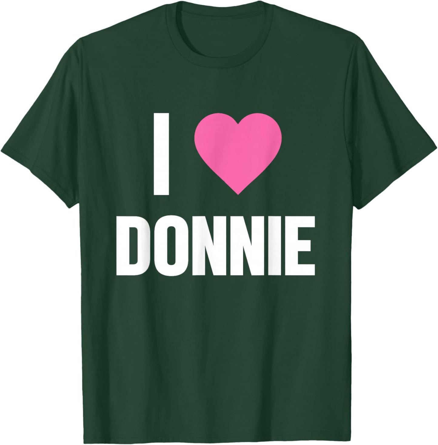 CLASSIC I Love Donnie Pink Heart , Black T-Shirt - T-Shirt | Forest