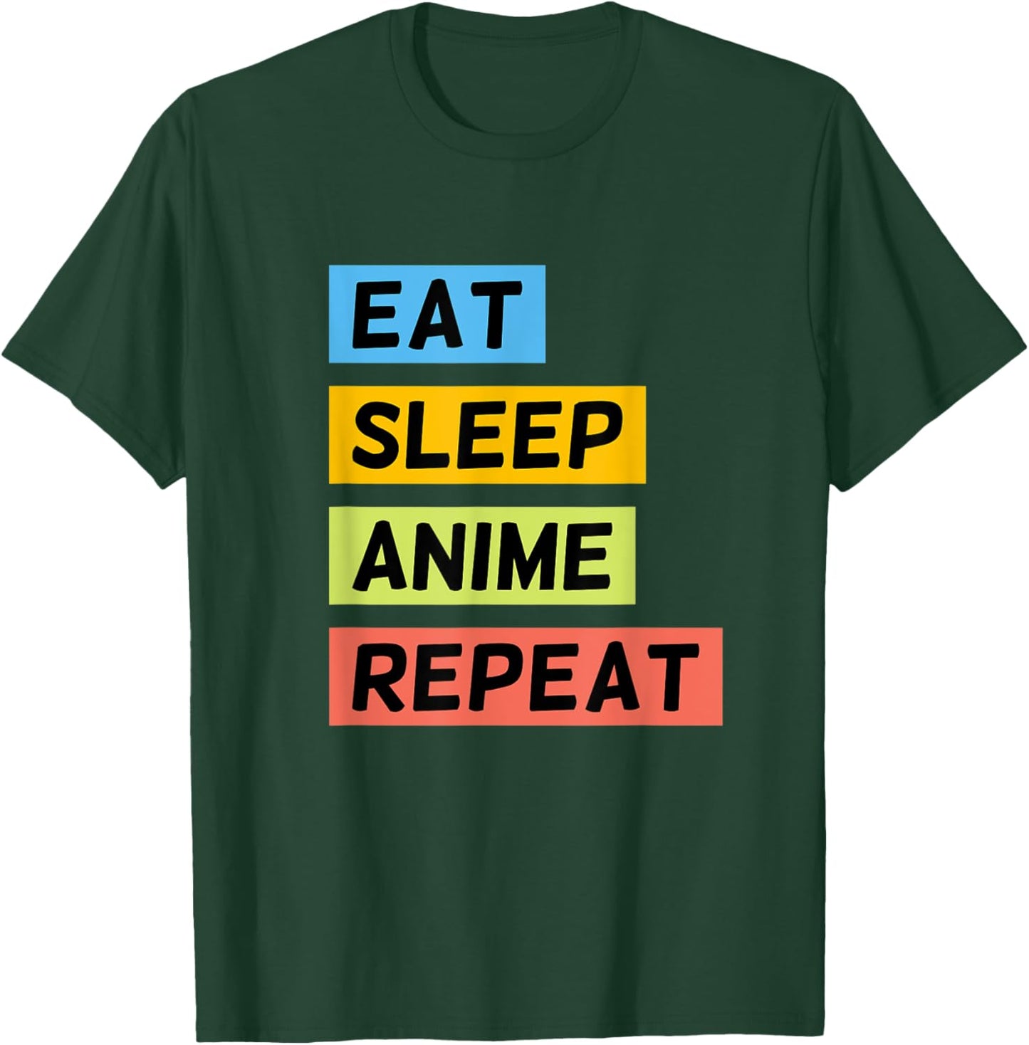 Eat Sleep Anime Repeat Funny Japanese Manga Japan Lover T-Shirt - T-Shirt | Forest