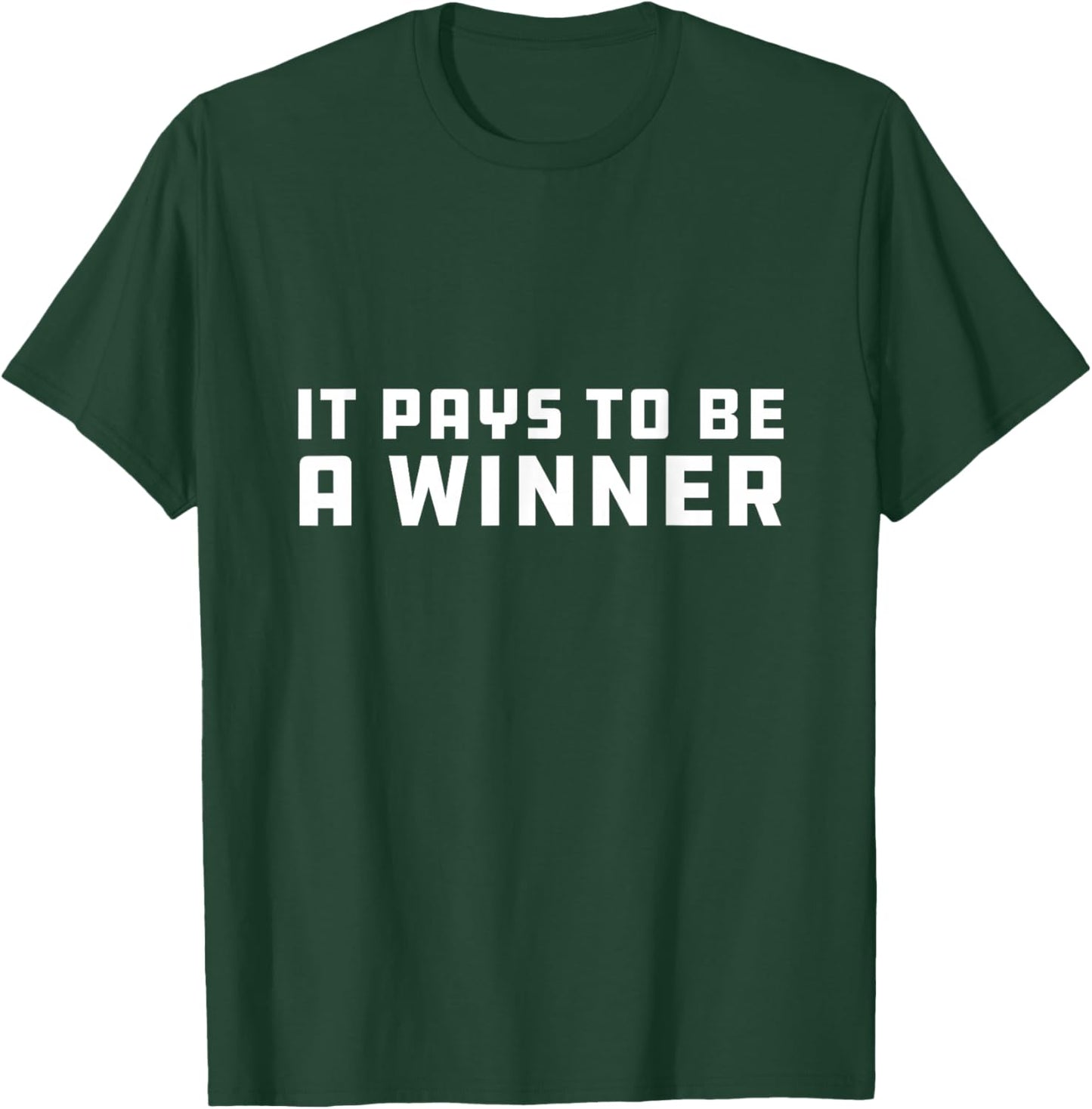 It Pays To Be a Winner Athlete Military Special Forces T-Shirt - T-Shirt | Forest