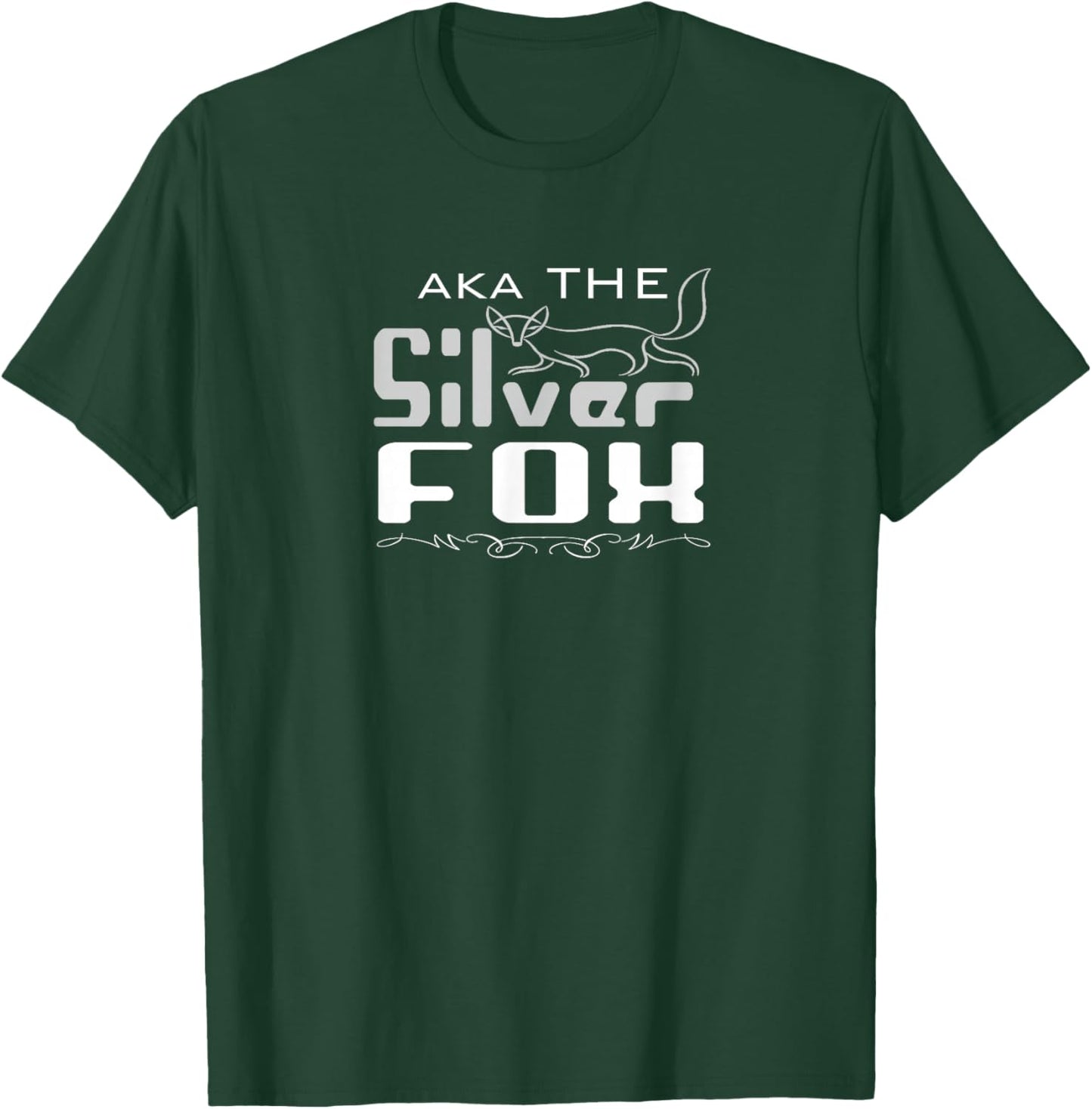 aka The Silver Fox For Seniors & Boomers T-Shirt - T-Shirt | Forest