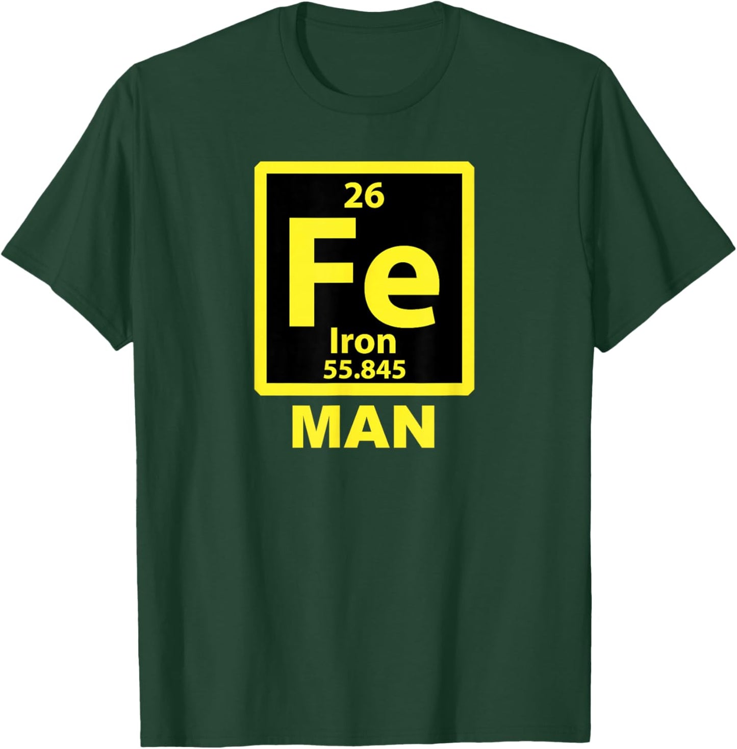 Iron (Fe) Man Funny Periodic Element Shirt T-Shirt - T-Shirt | Forest