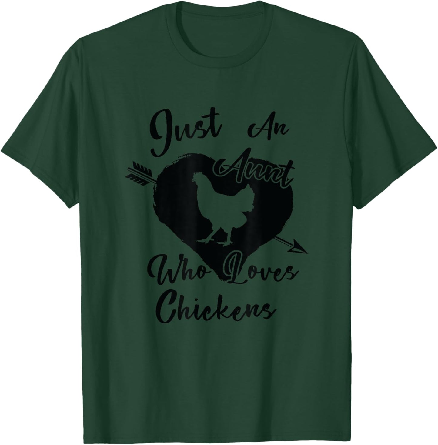 Just an Aunt who loves Chickens Auntie Chicken Farm T-Shirt - T-Shirt | Forest
