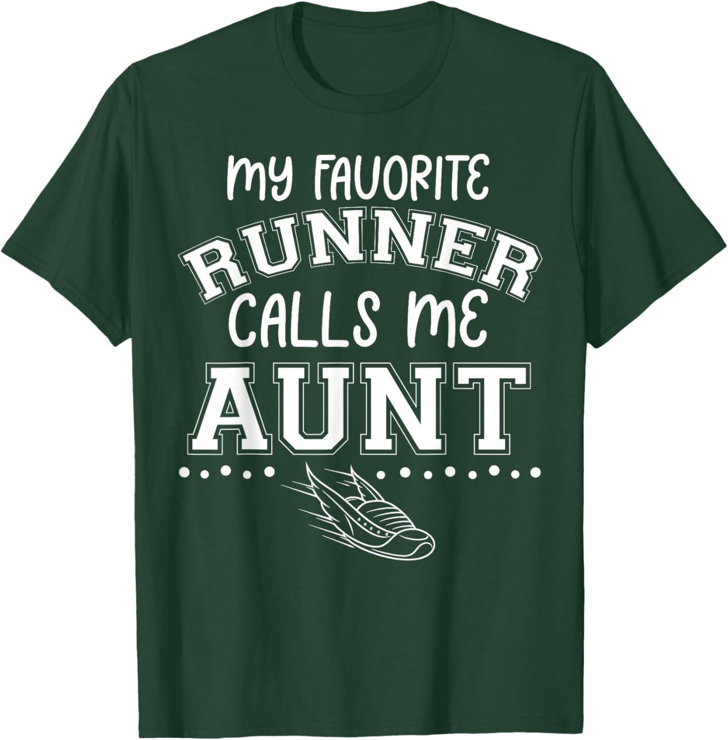 Proud Running Aunt My Favorite Runner Calls Me Aunt Matching T-Shirt - T-Shirt | Forest