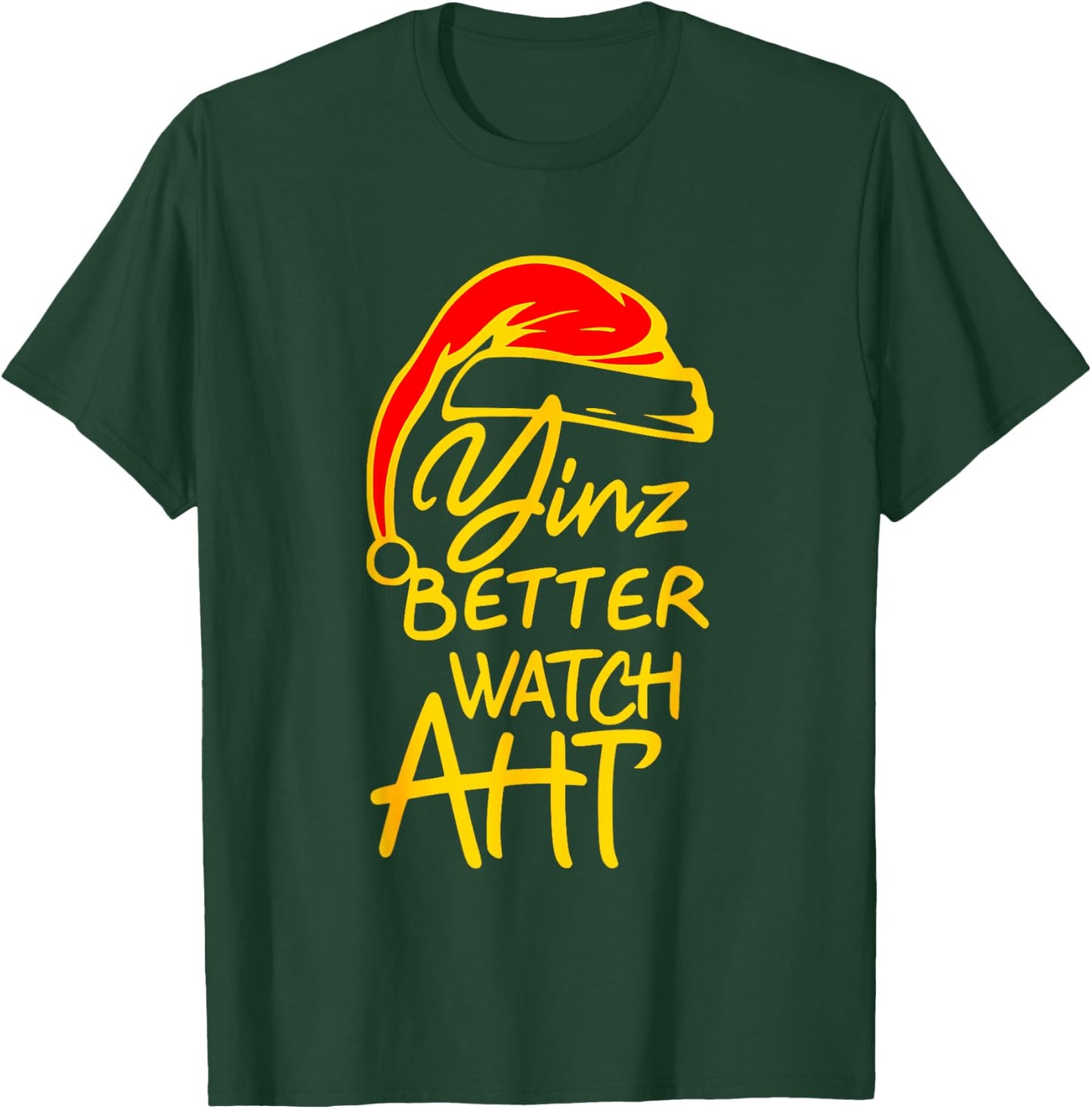 Pittsburgh Christmas 412 Yinzer Santa Yinz Better Watch Aht T-Shirt - T-Shirt | Forest