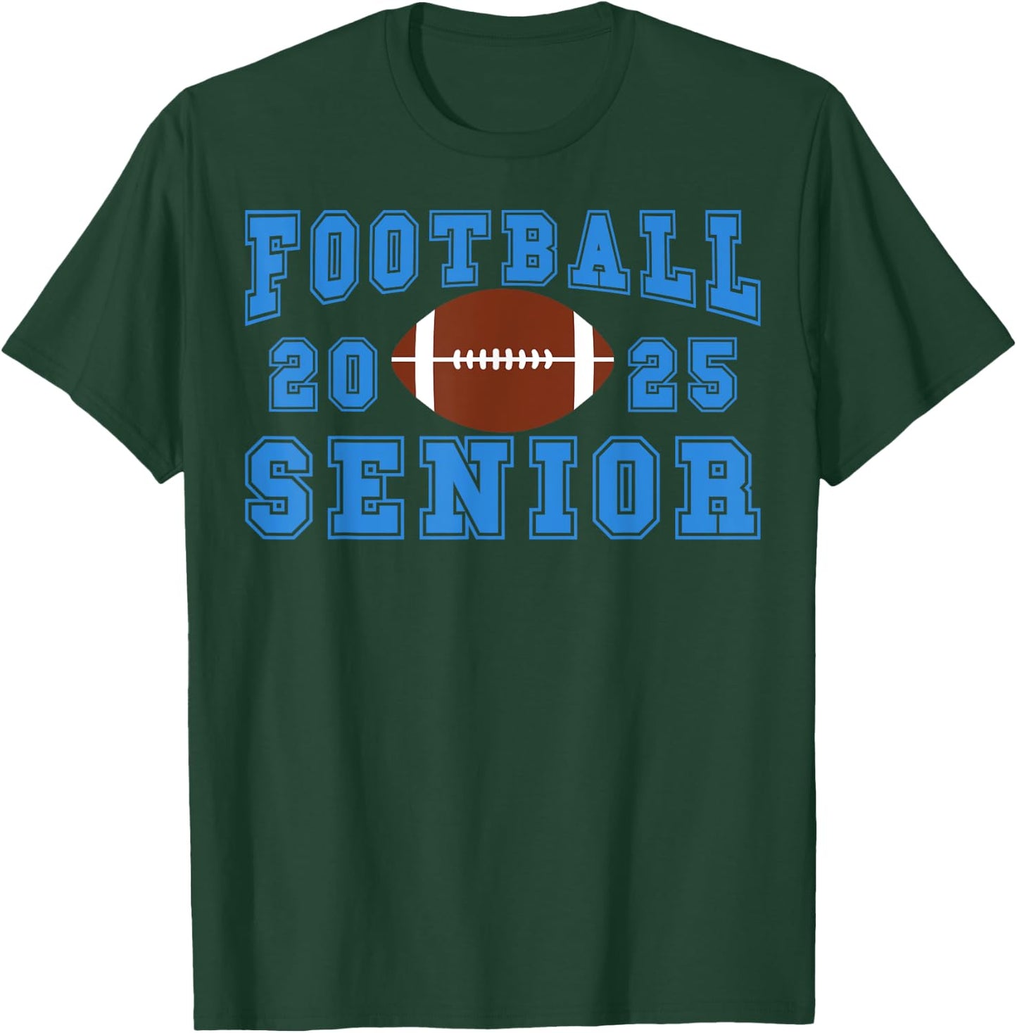 Football Senior Night Football Senior 2025 Graduation 29 T-Shirt - T-Shirt | Forest