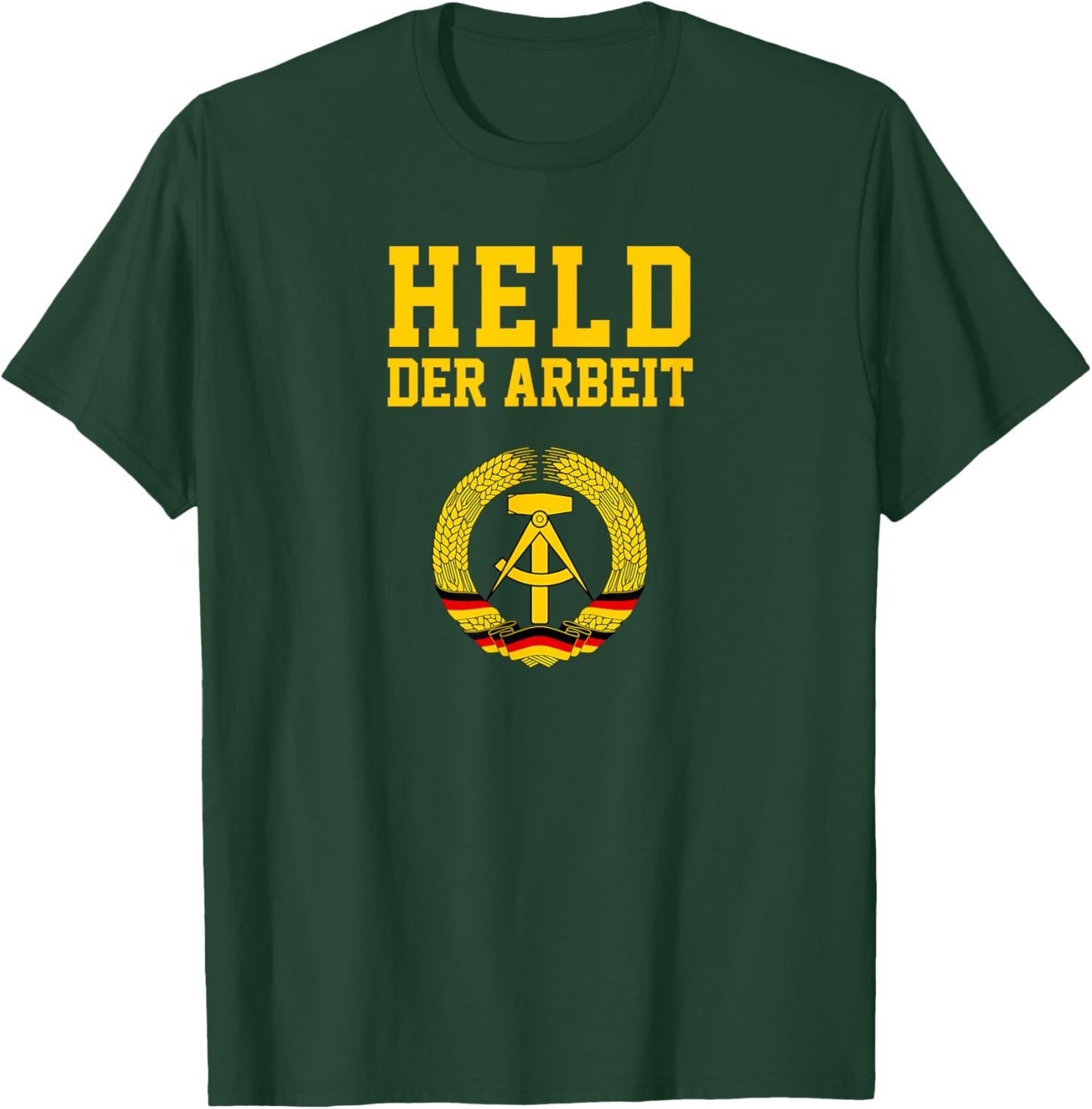 Held Der Arbeit Hammer & Zirkel | DDR Symbol Funny T-Shirt - T-Shirt | Forest