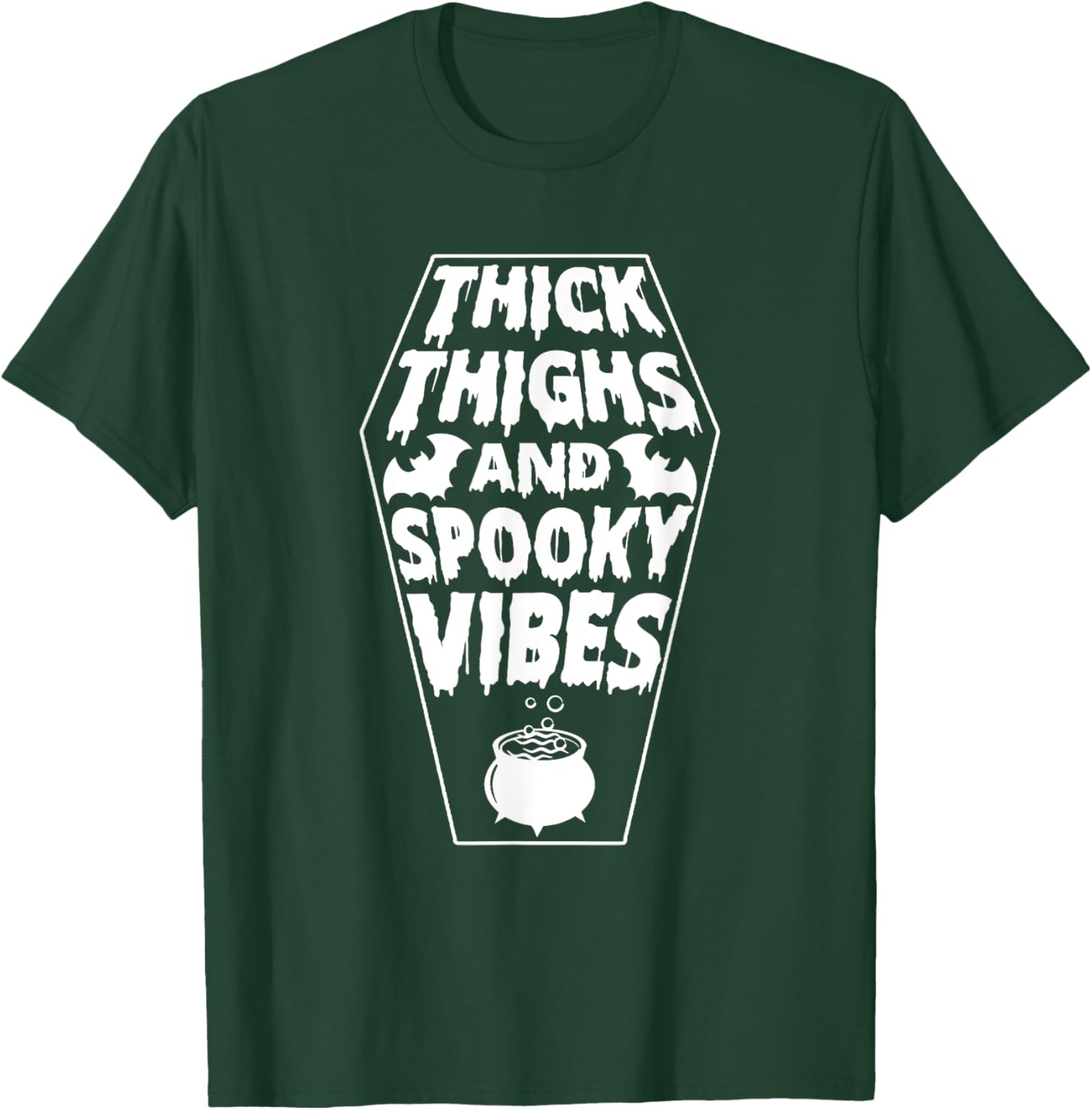Thick Thighs and Spooky Vibes - Halloween Spooky T-Shirt - T-Shirt | Forest