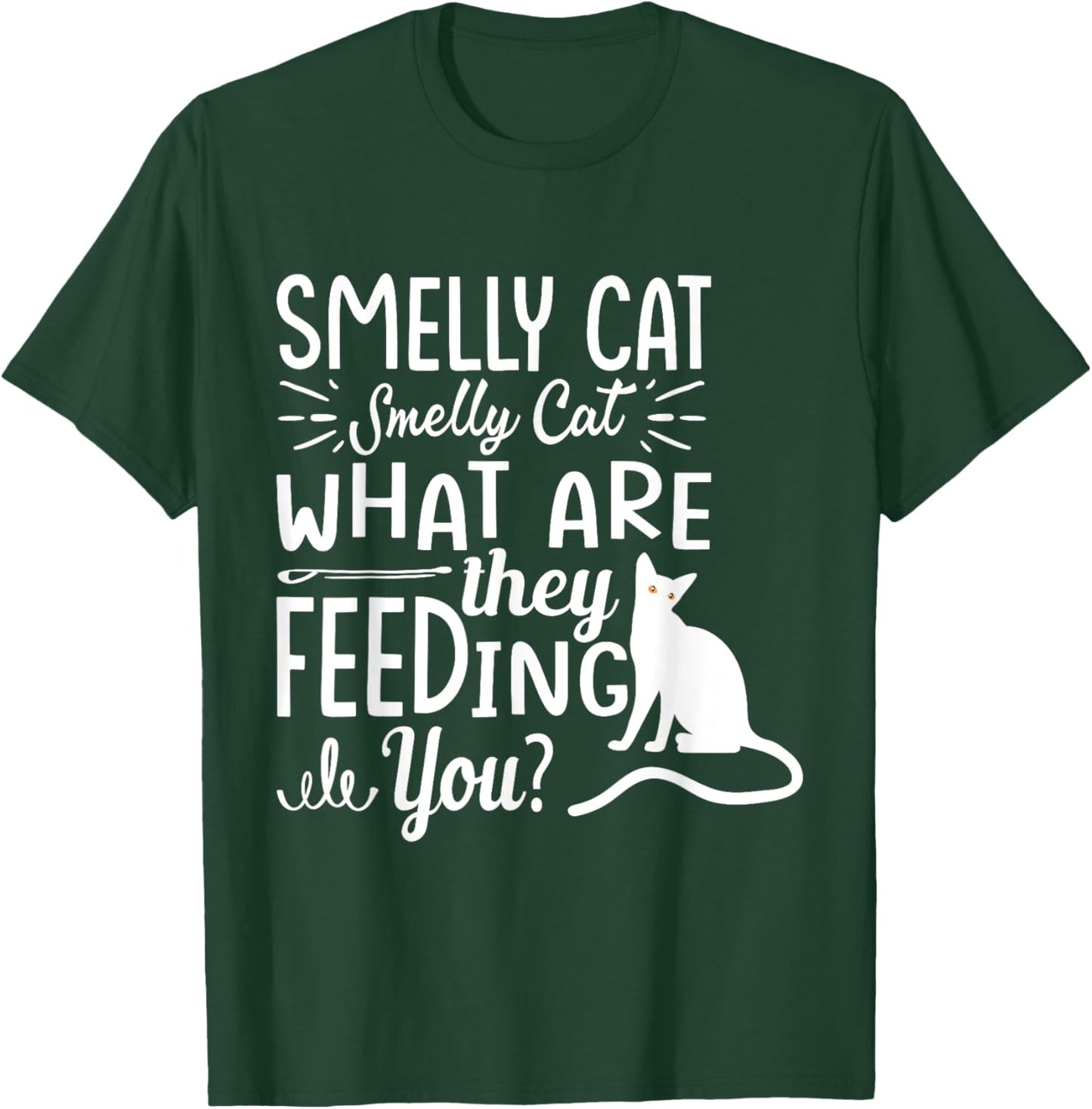 Smelly Cat T-Shirt - T-Shirt | Forest