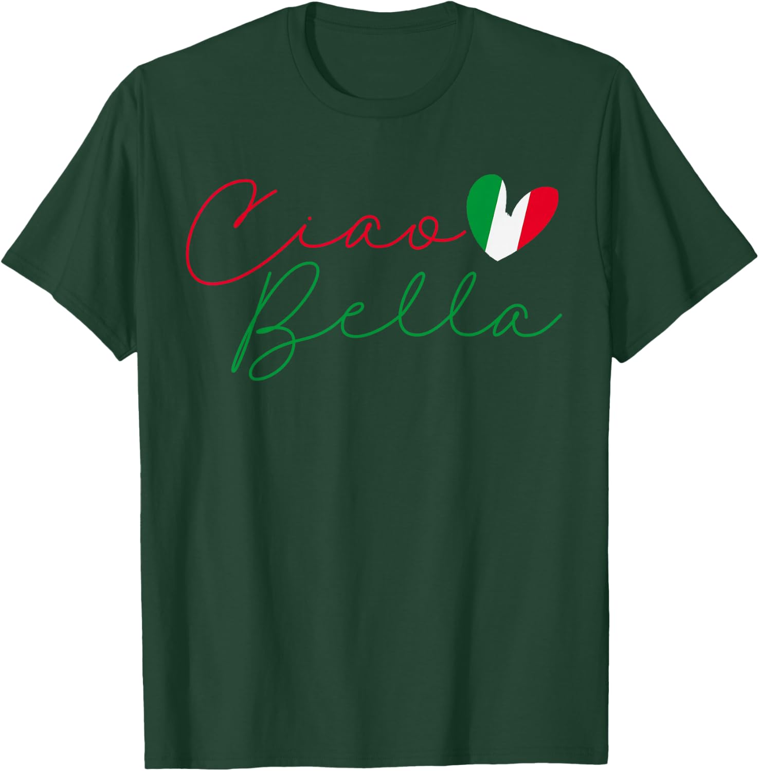 Flag Italy Italian Ciao Bella T-Shirt - T-Shirt | Forest