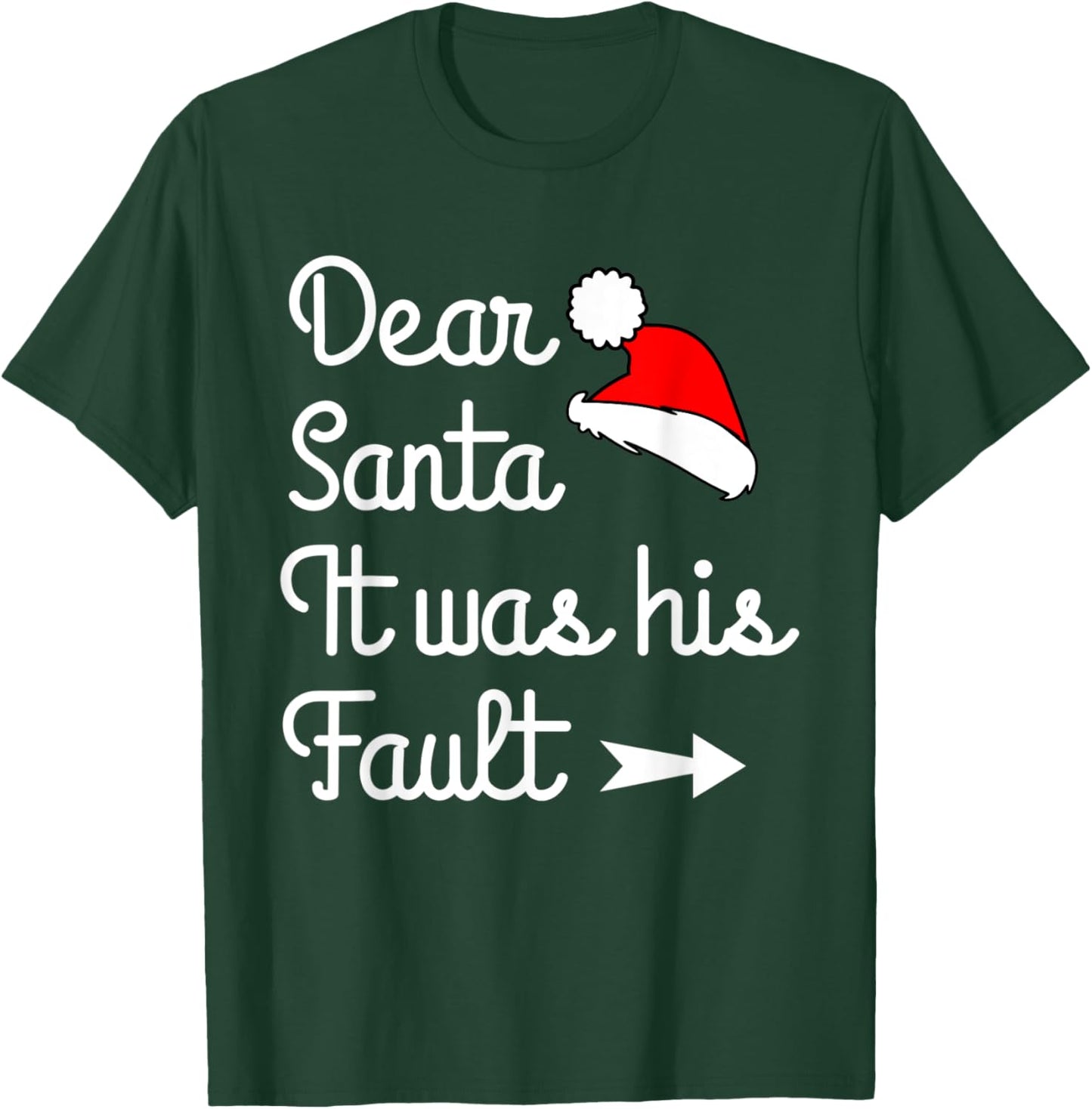 Funny Christmas Couples Dear Santa It Was His Fault T-Shirt - T-Shirt | Forest