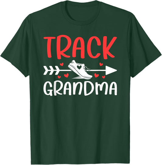 Track Grandma Of A Track And Field Athlete Grandma T-Shirt - T-Shirt | Forest