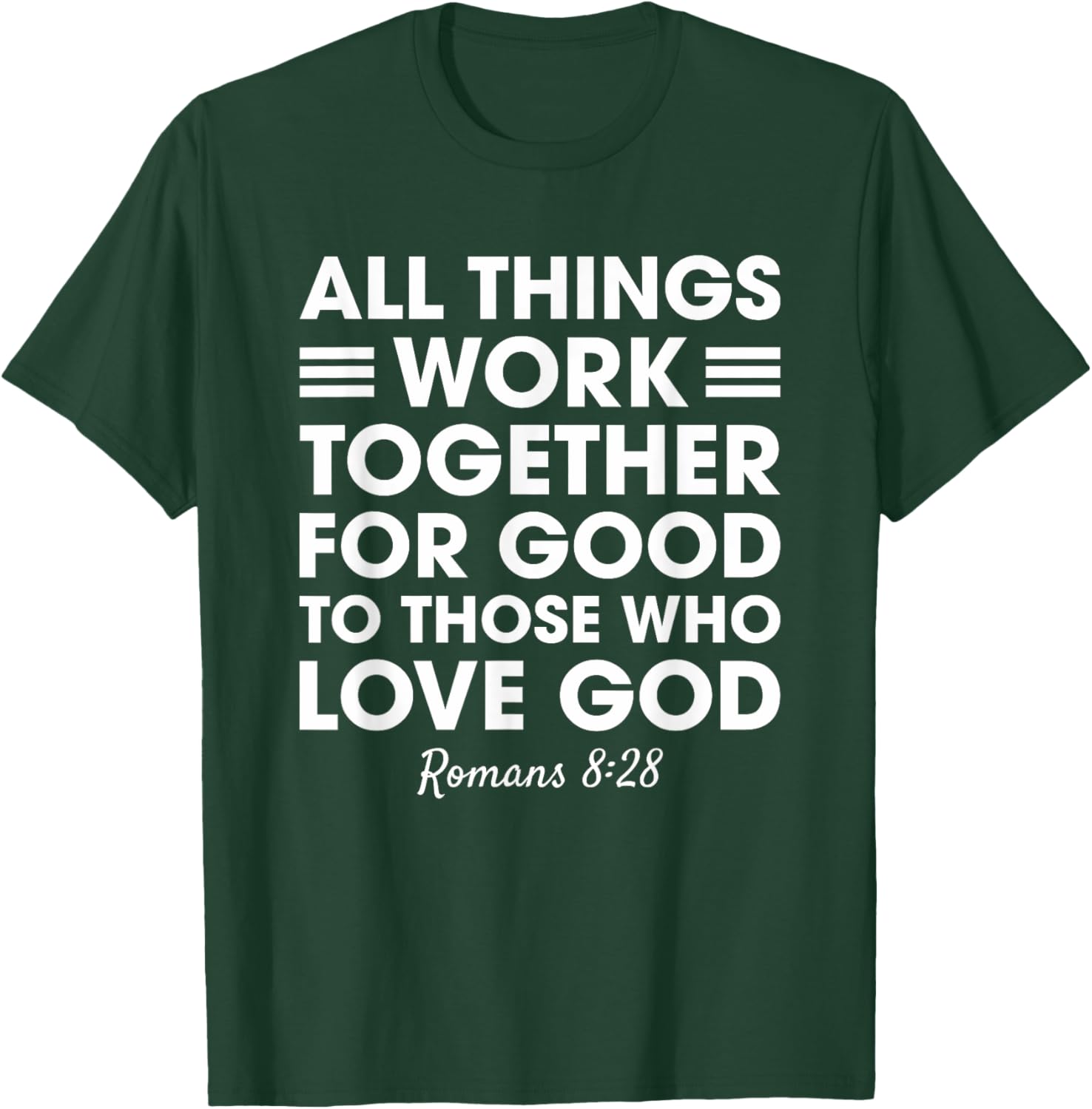 All Things Work Together For Good Romans 8:28 Christian Red T-Shirt - T-Shirt | Forest