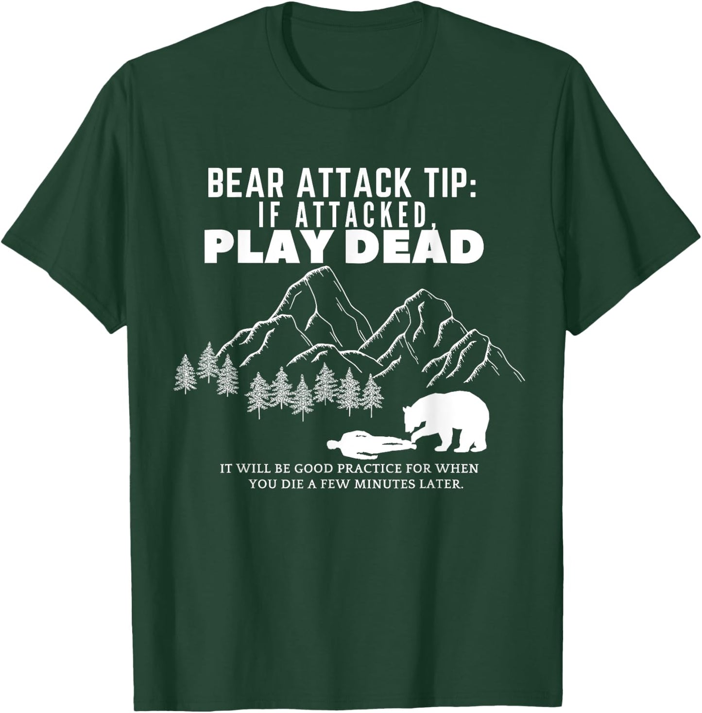 Bear Attack Tip Funny Camping Hiking Outdoor Adventure T-Shirt - T-Shirt | Forest