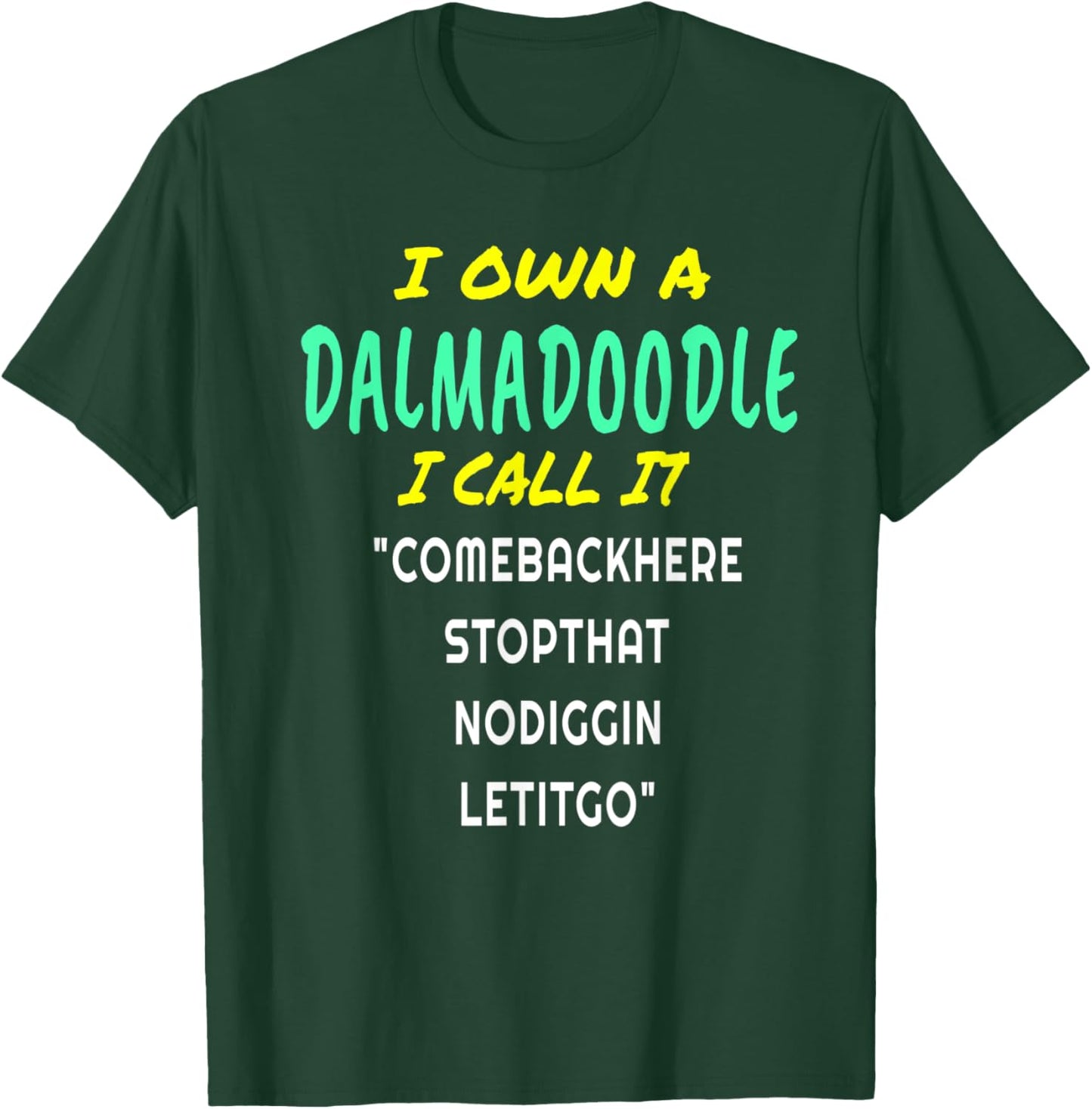I Love My DALMADOODLE Owner Dog Puppy Funny Women Kids T-Shirt - T-Shirt | Forest