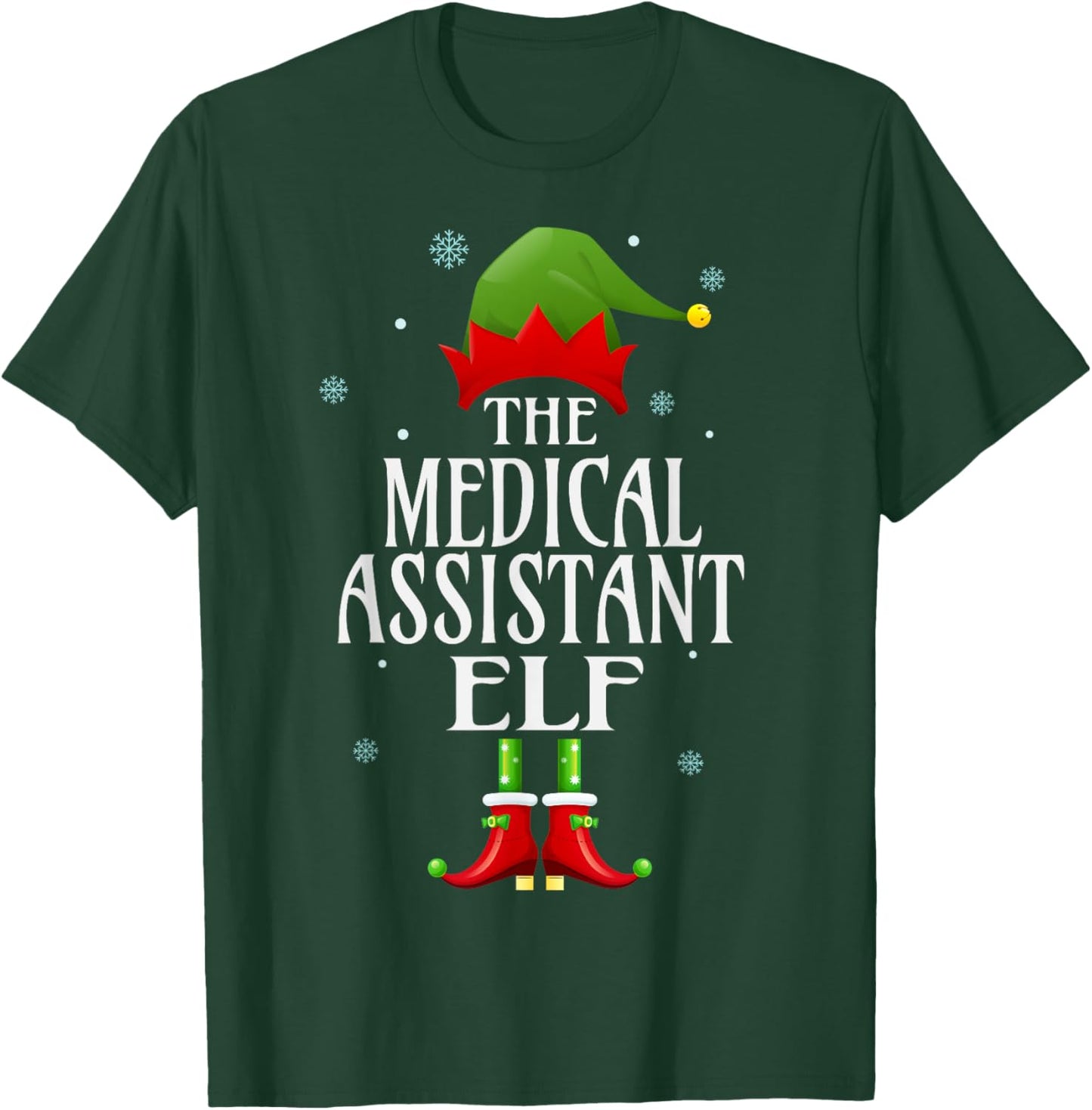 Medical Assistant Elf Xmas Funny Family Matching Christmas T-Shirt - T-Shirt | Forest