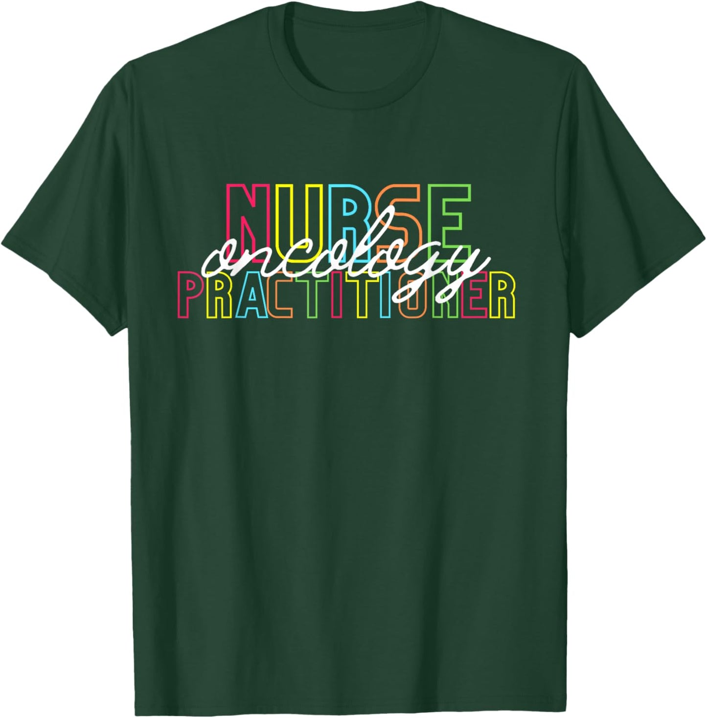 Oncology Nurse Practitioner for Graduation New Job Christmas T-Shirt - T-Shirt | Forest