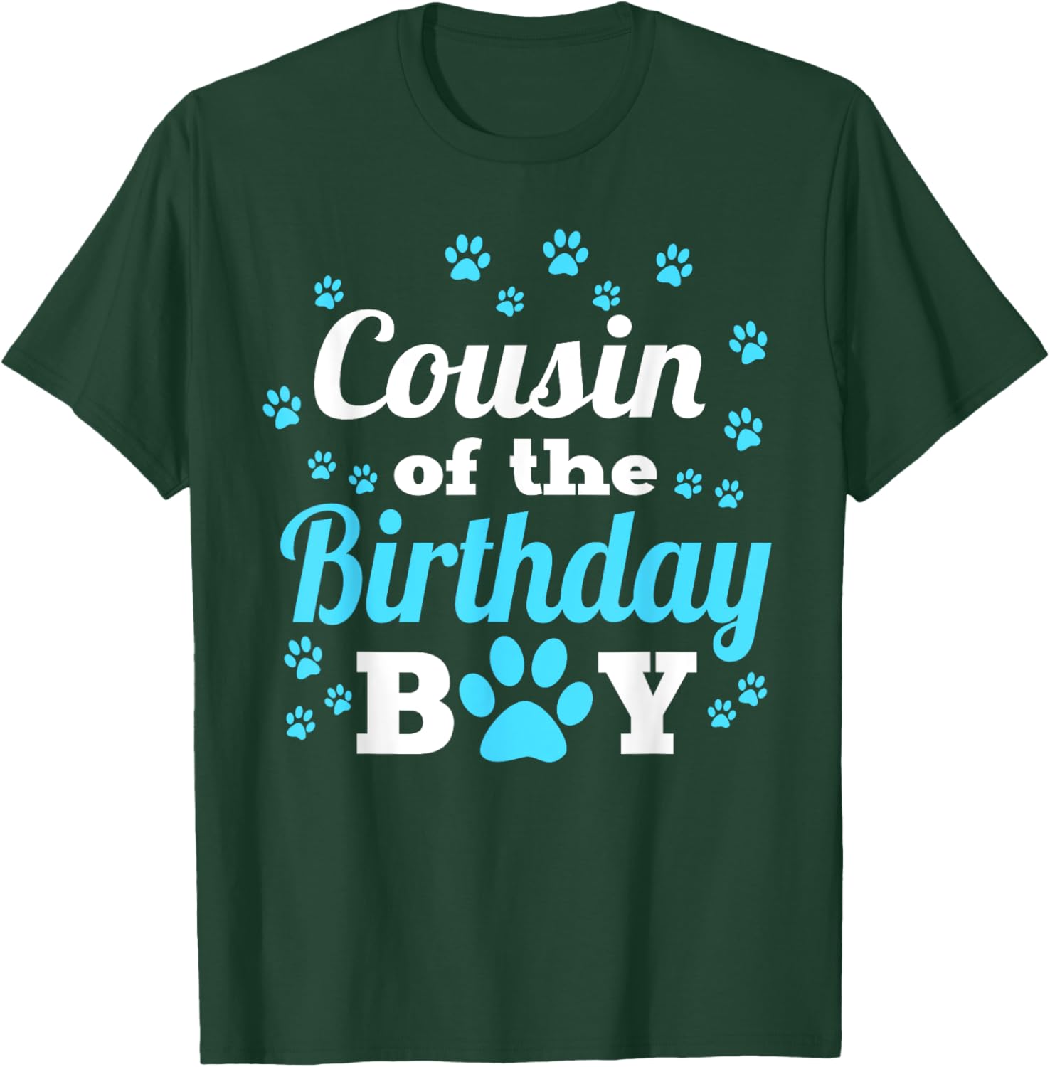 Cousin Of The Birthday Boy Dog Paw Bday Party Celebration T-Shirt - T-Shirt | Forest